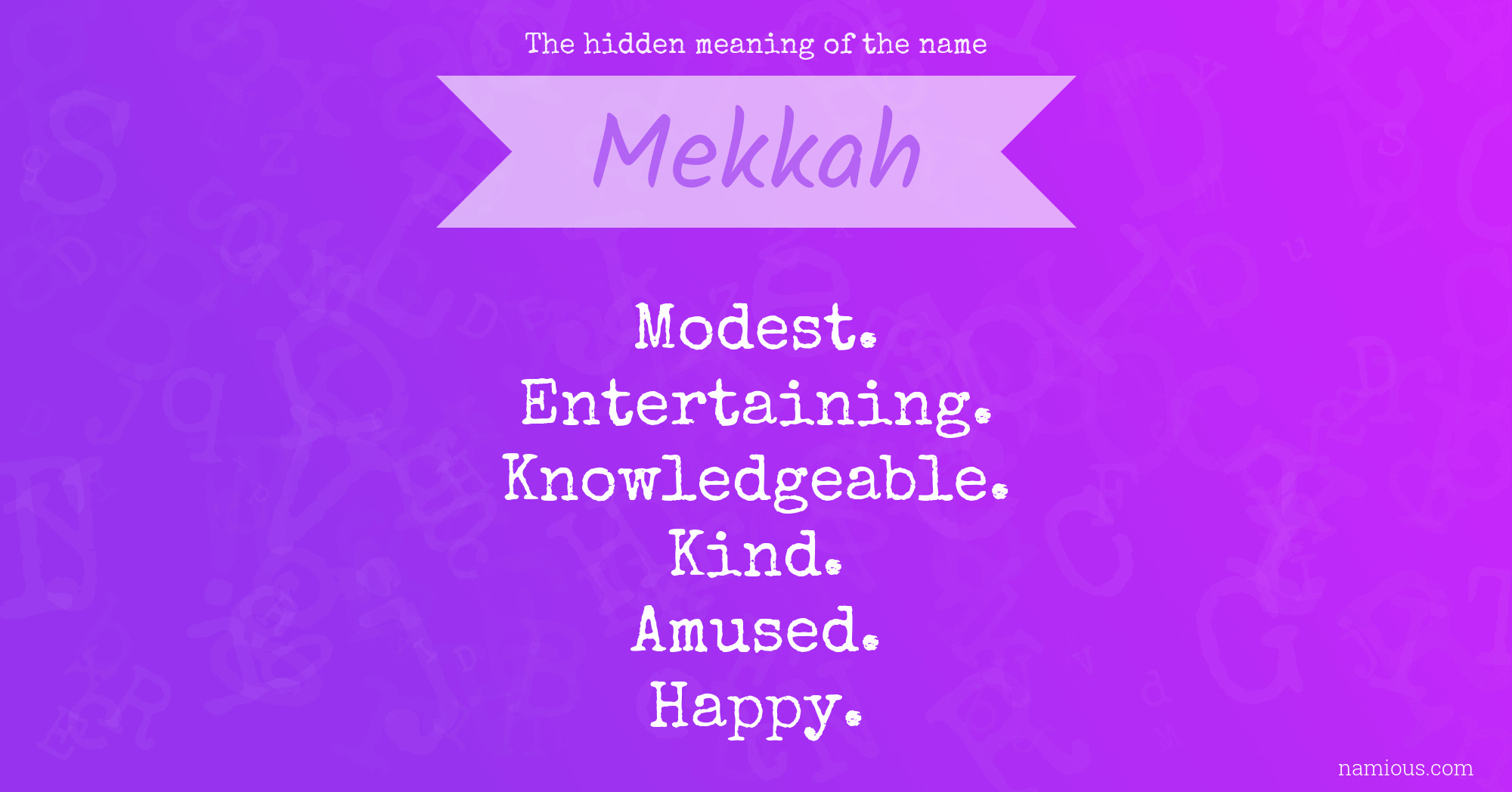 The hidden meaning of the name Mekkah