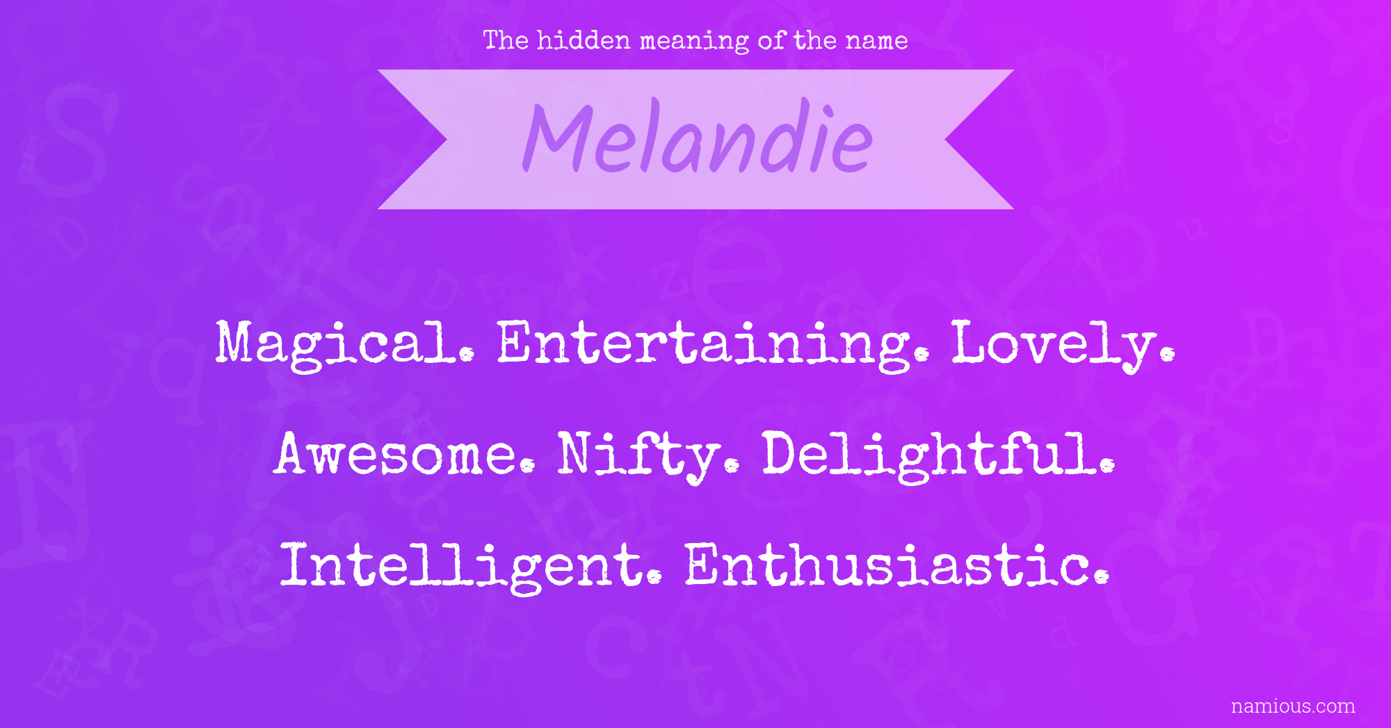 The hidden meaning of the name Melandie