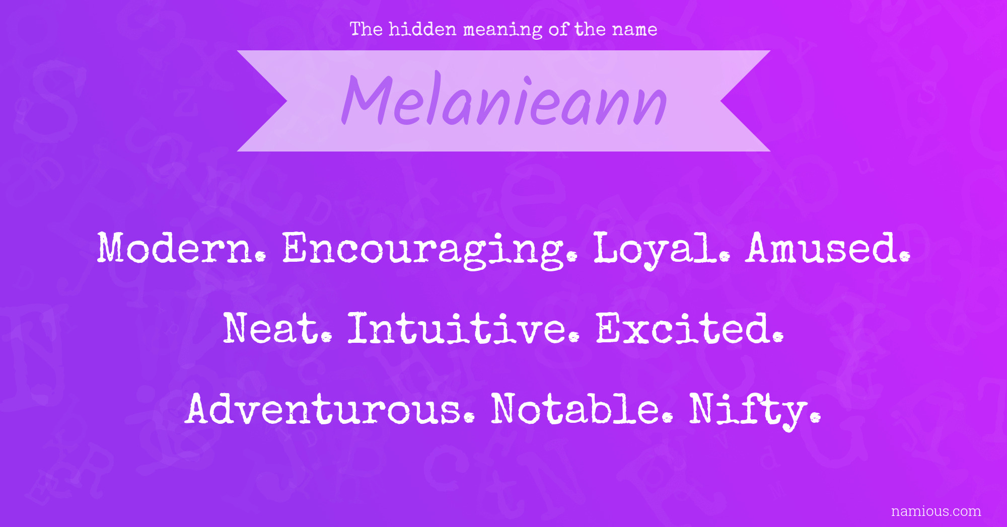 The hidden meaning of the name Melanieann