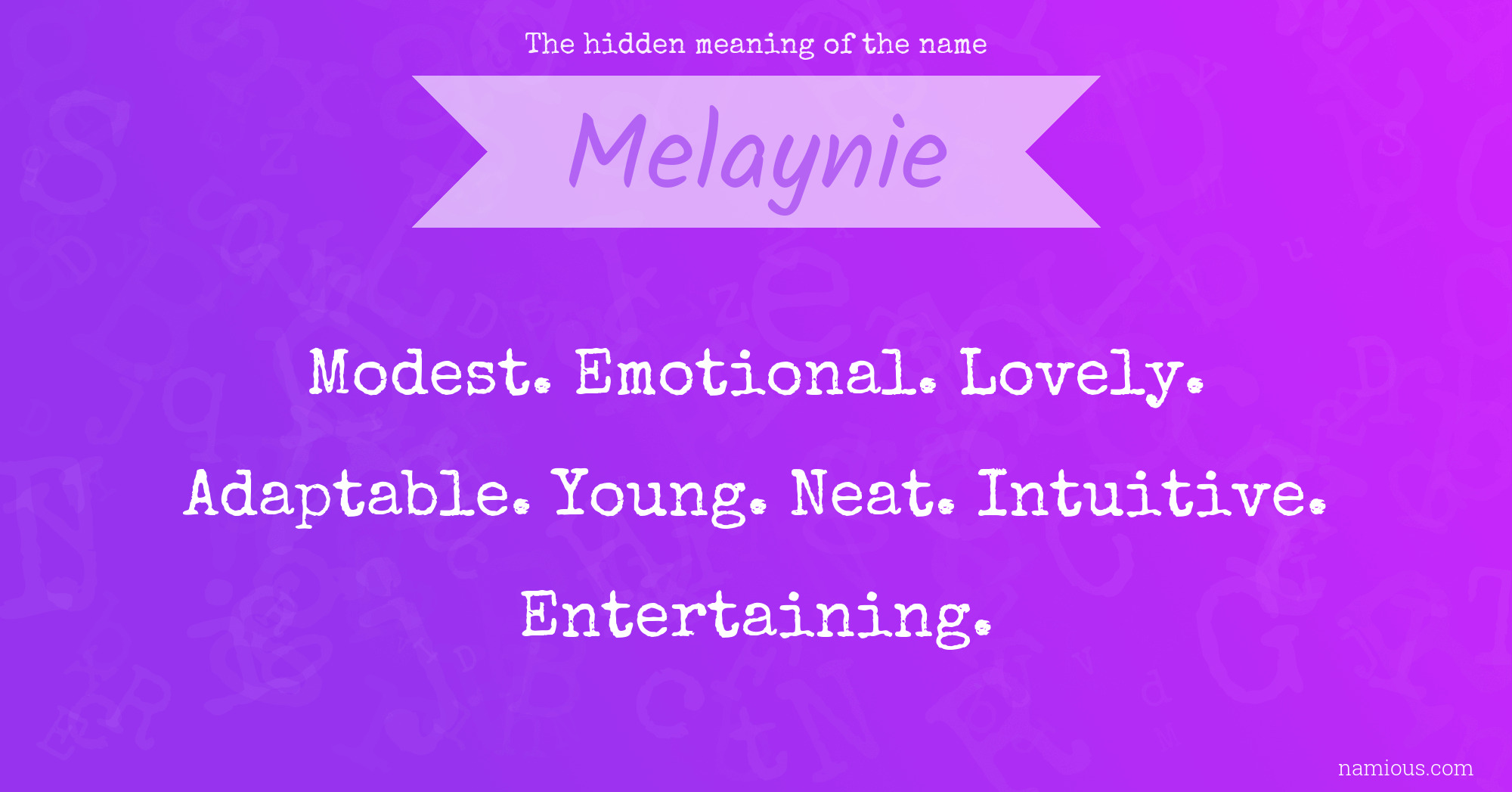 The hidden meaning of the name Melaynie