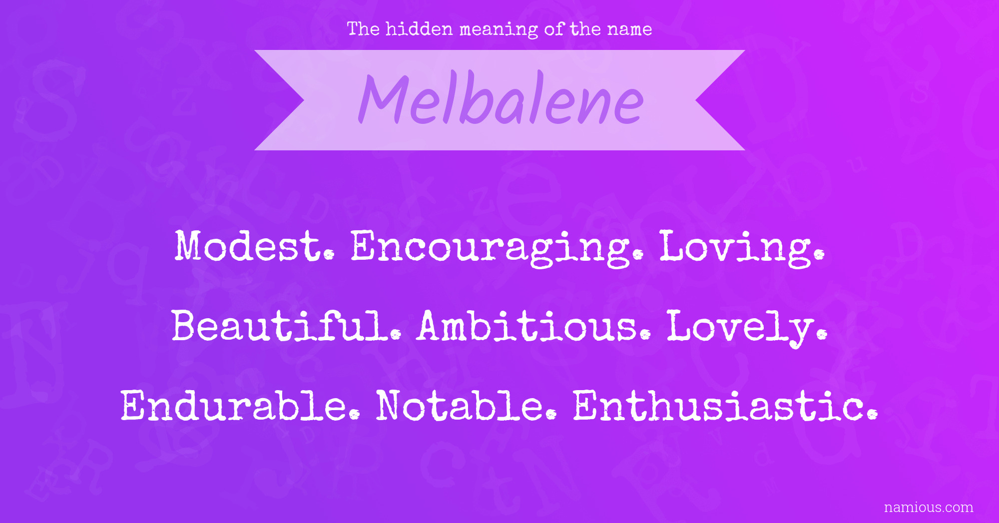 The hidden meaning of the name Melbalene