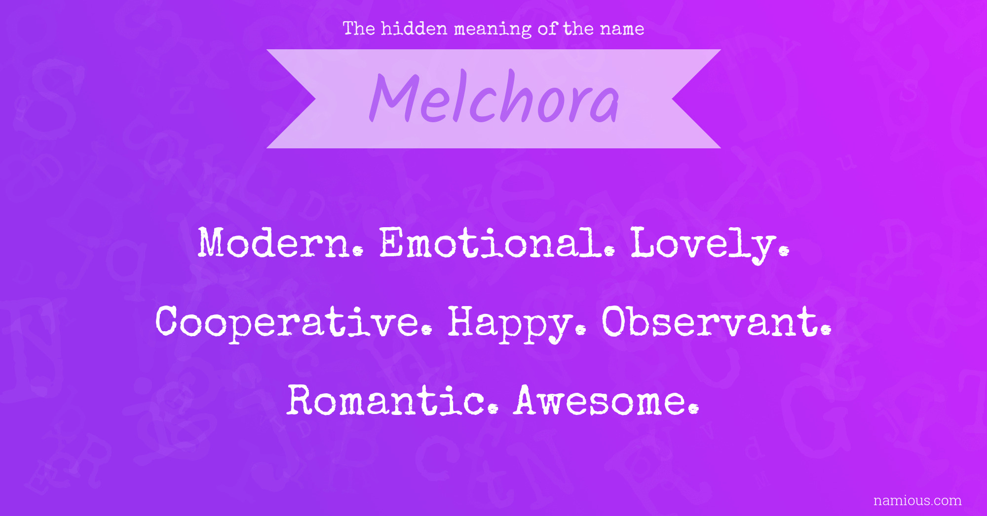 The hidden meaning of the name Melchora