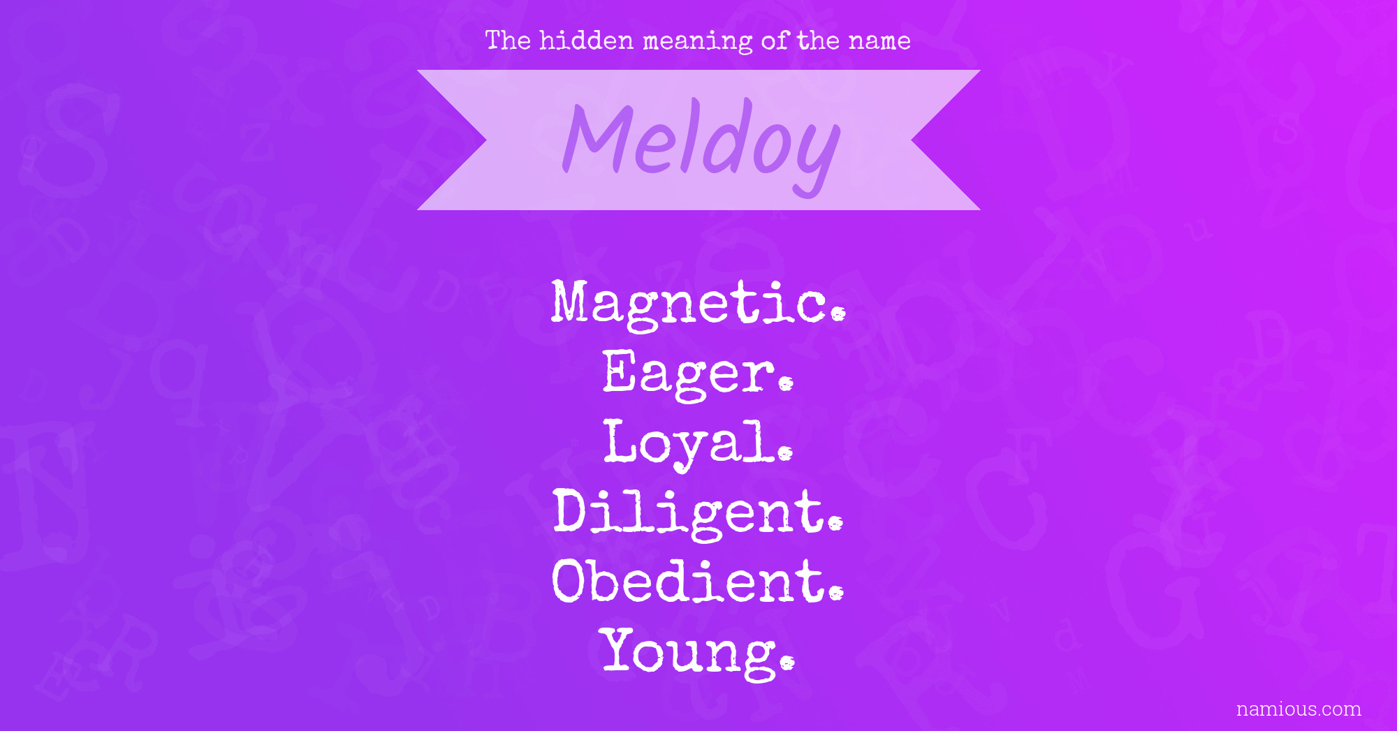 The hidden meaning of the name Meldoy