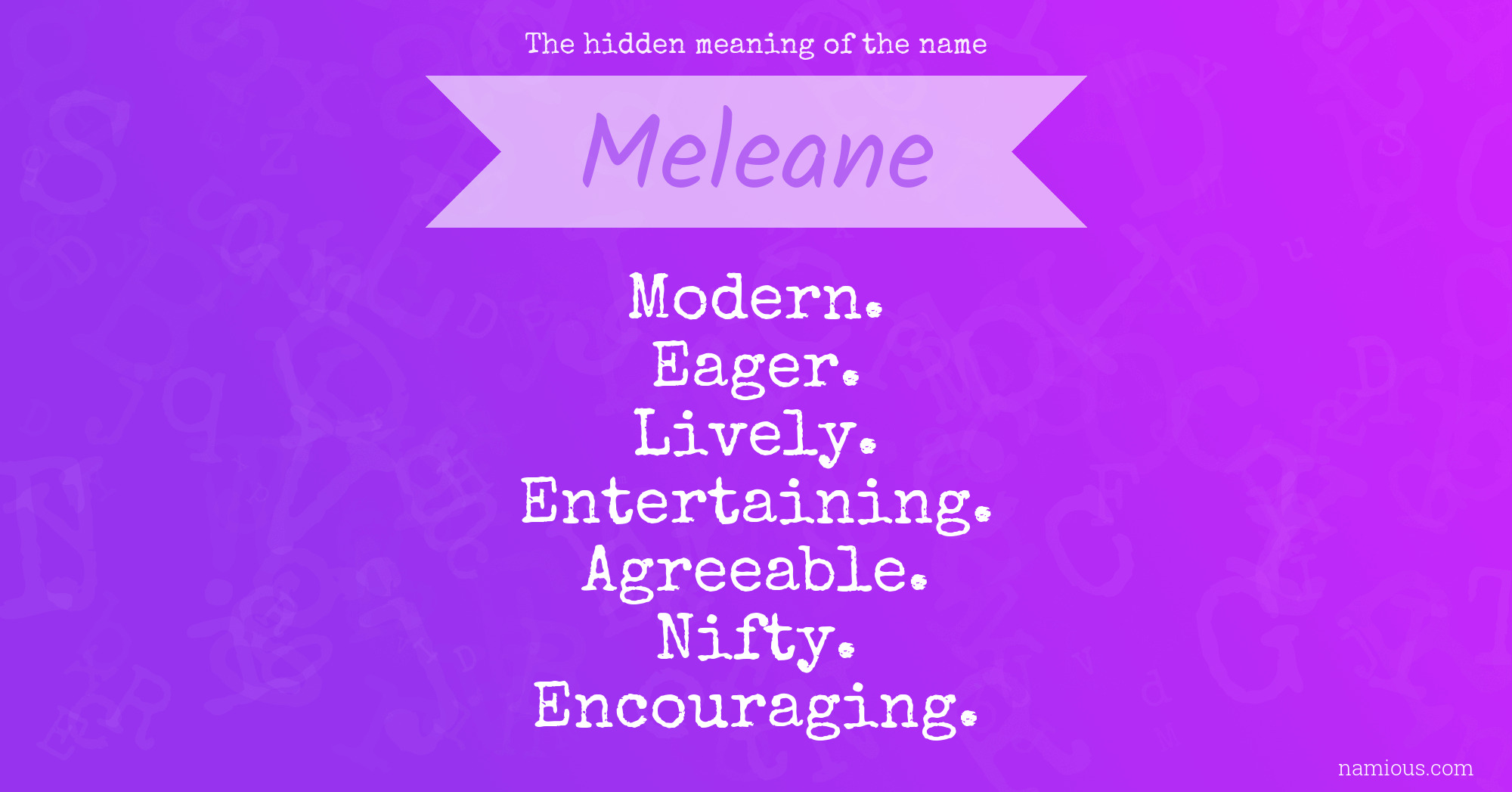 The hidden meaning of the name Meleane