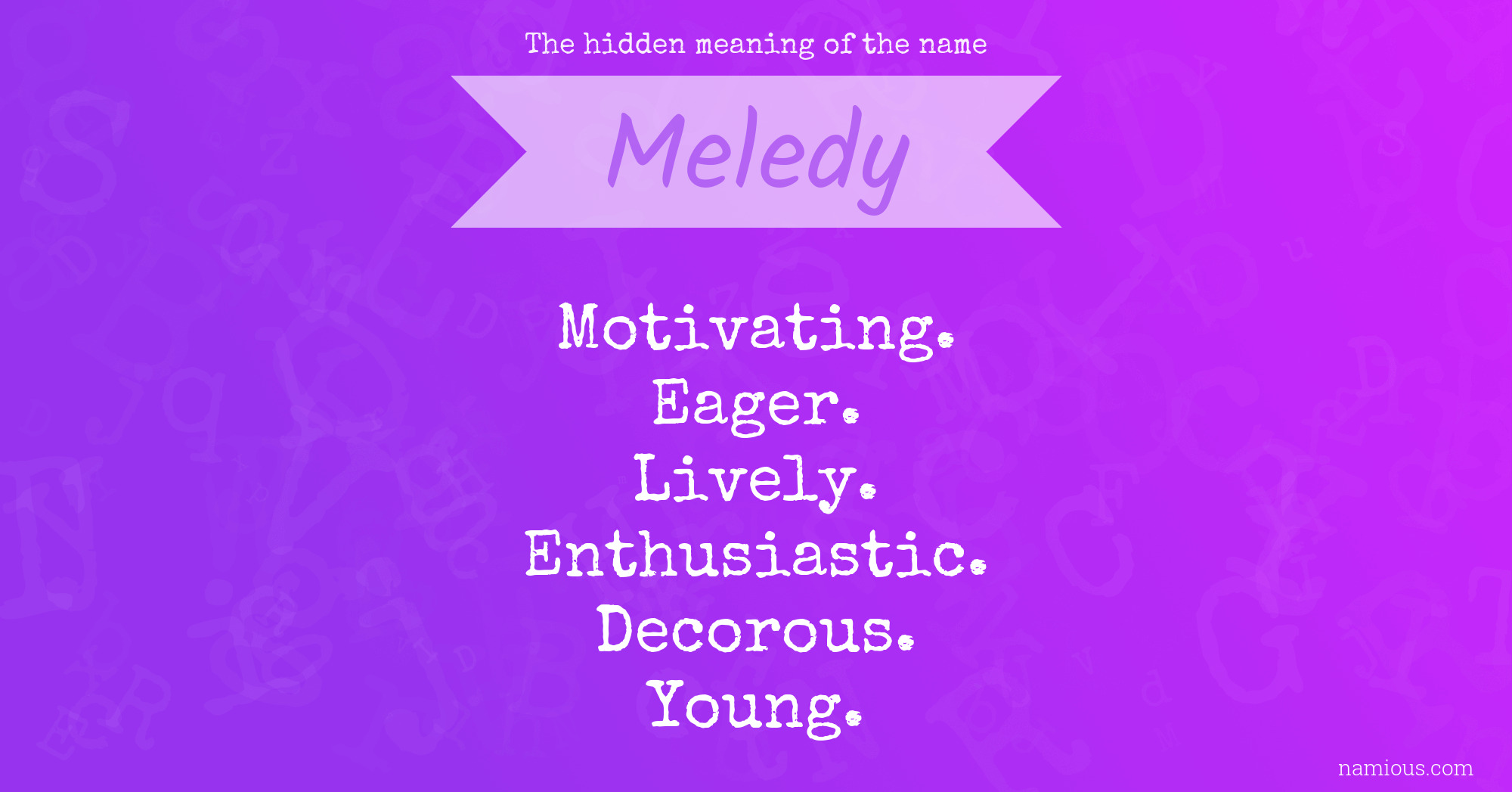 The hidden meaning of the name Meledy