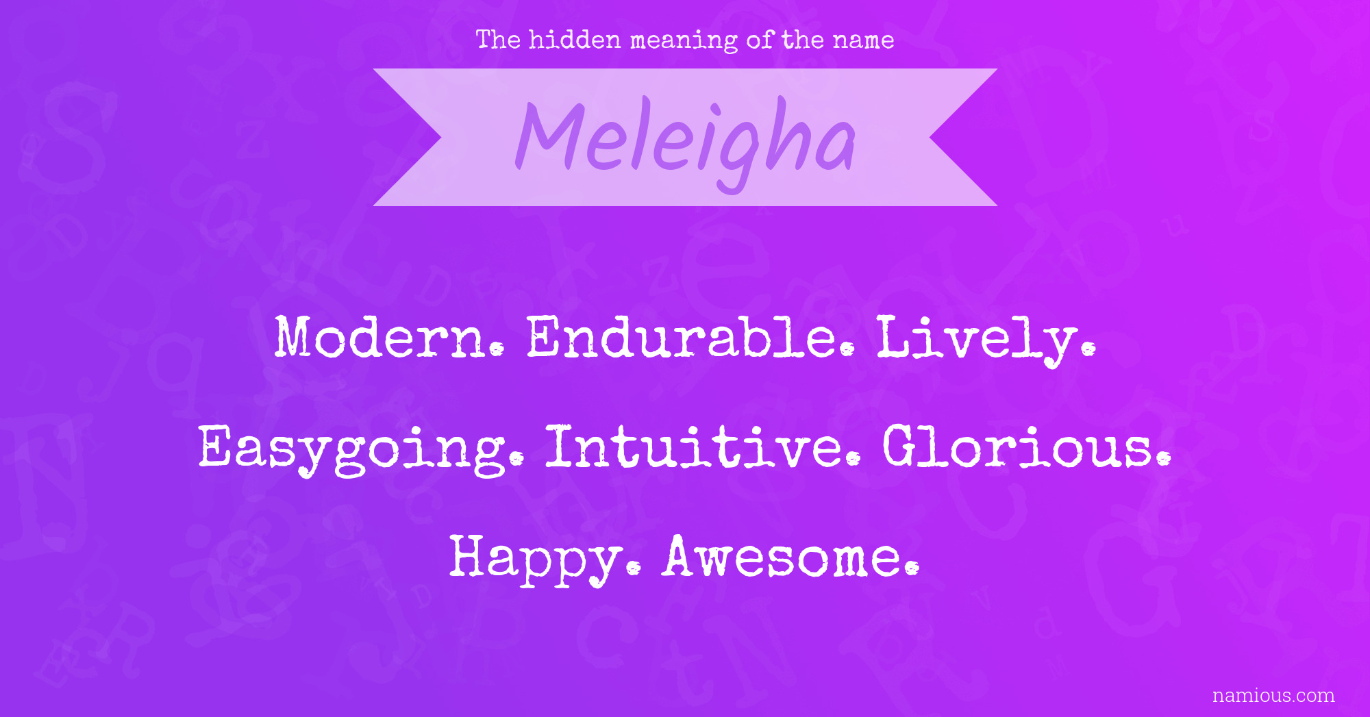 The hidden meaning of the name Meleigha