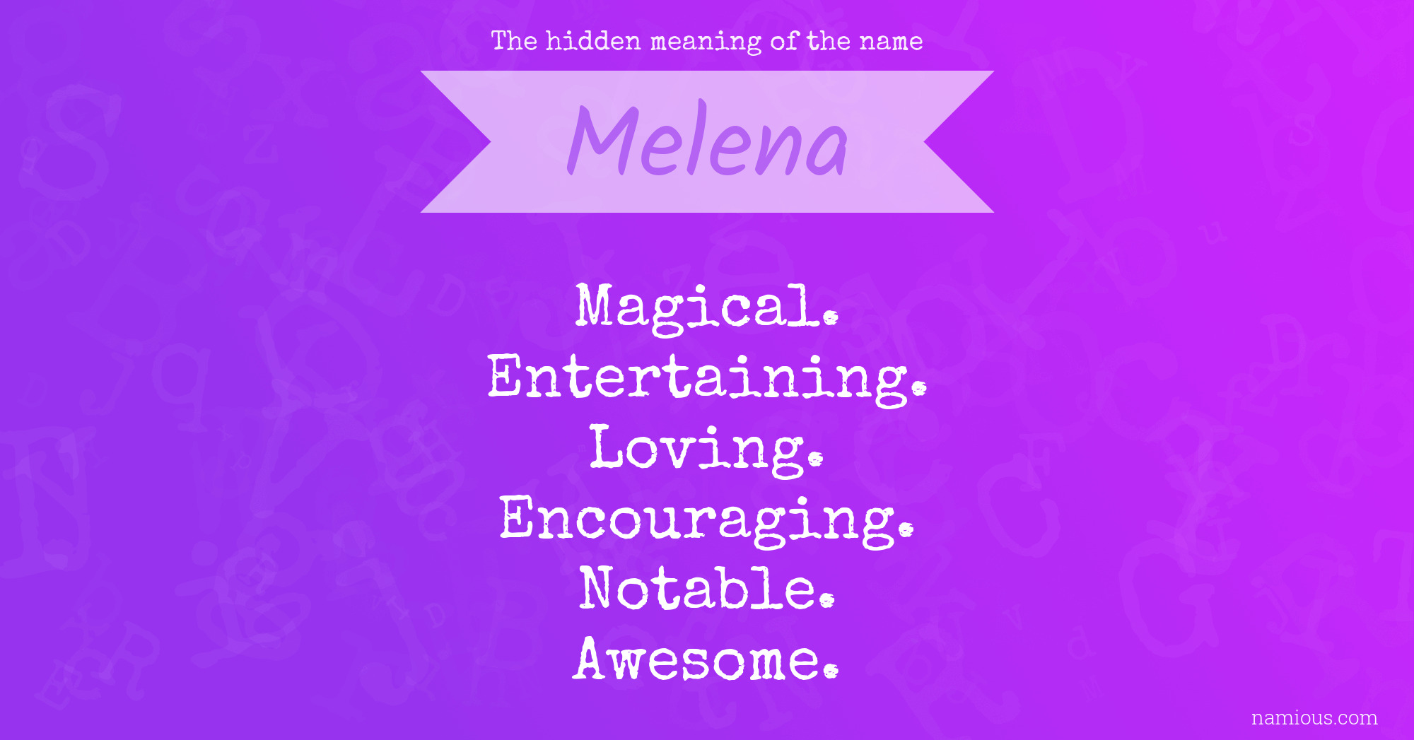 The hidden meaning of the name Melena