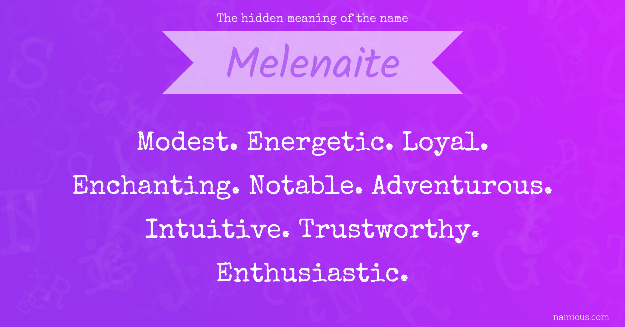 The hidden meaning of the name Melenaite