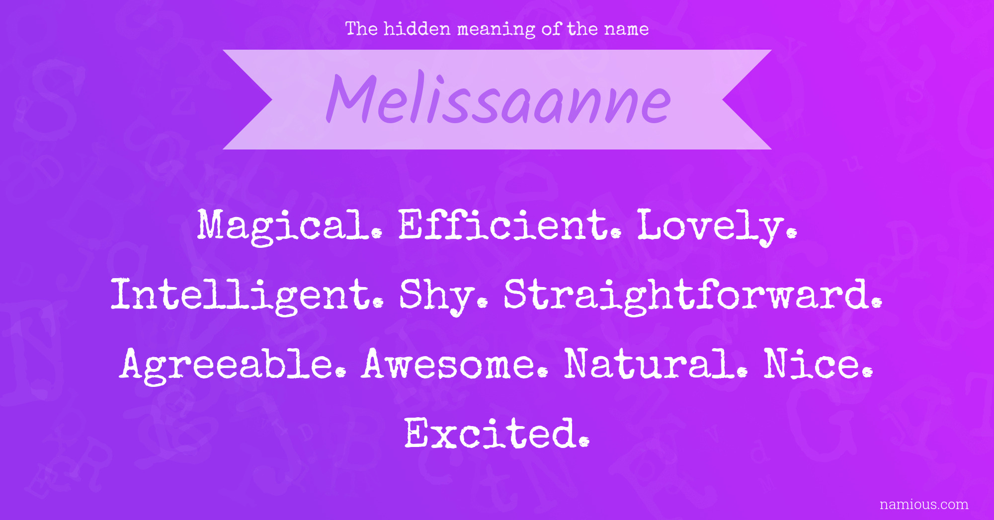 The hidden meaning of the name Melissaanne