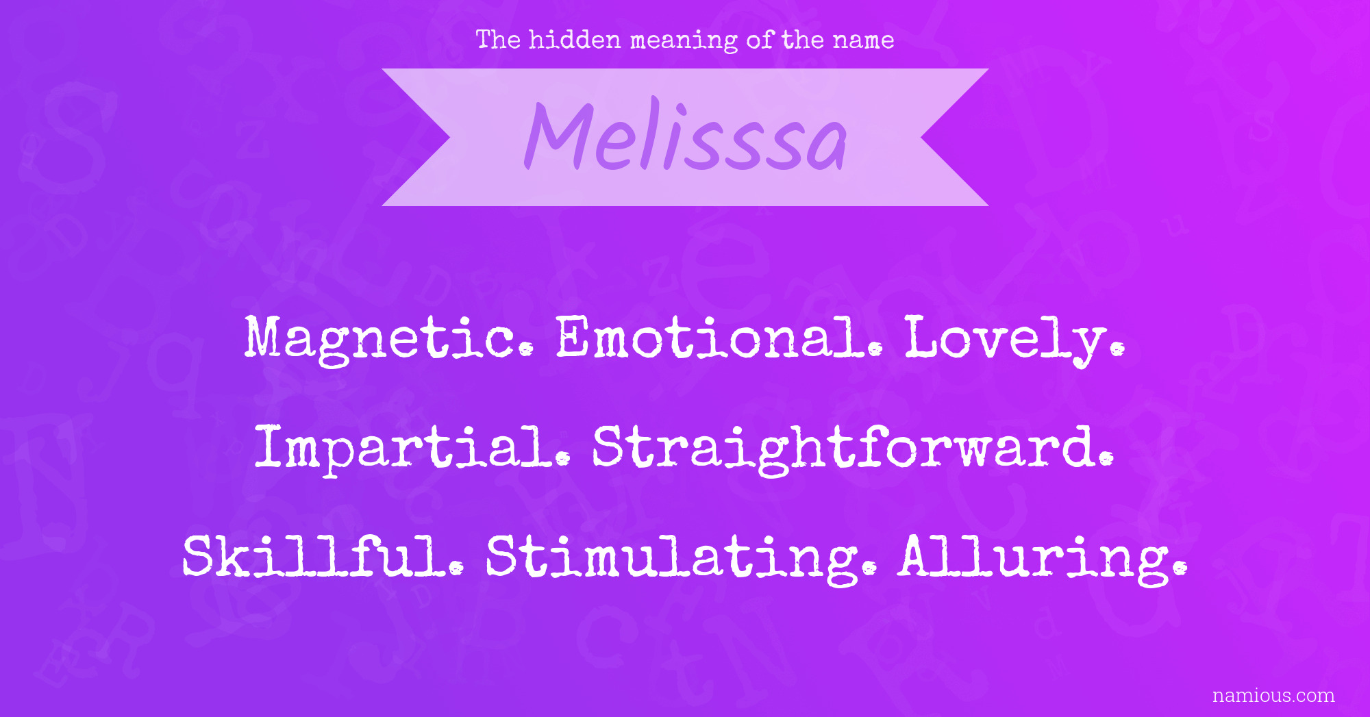 The hidden meaning of the name Melisssa