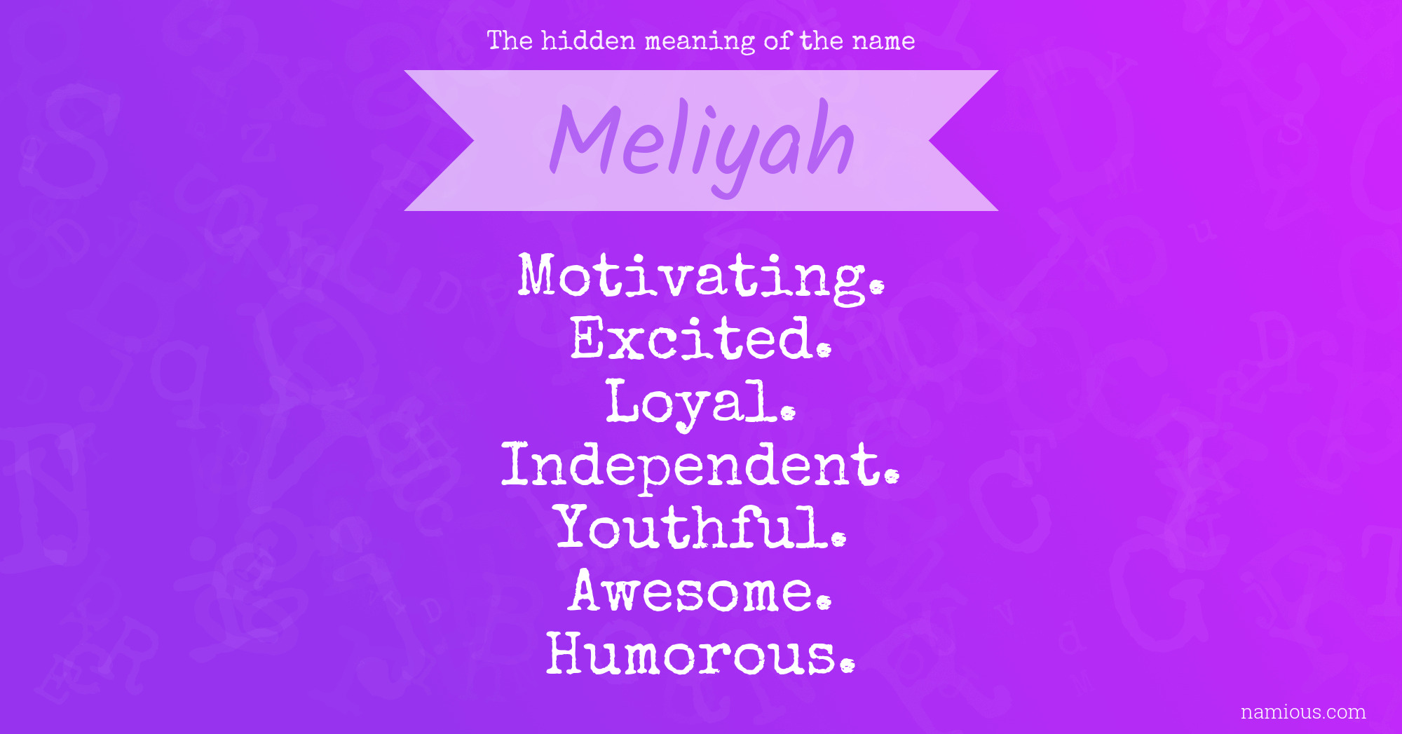 The hidden meaning of the name Meliyah