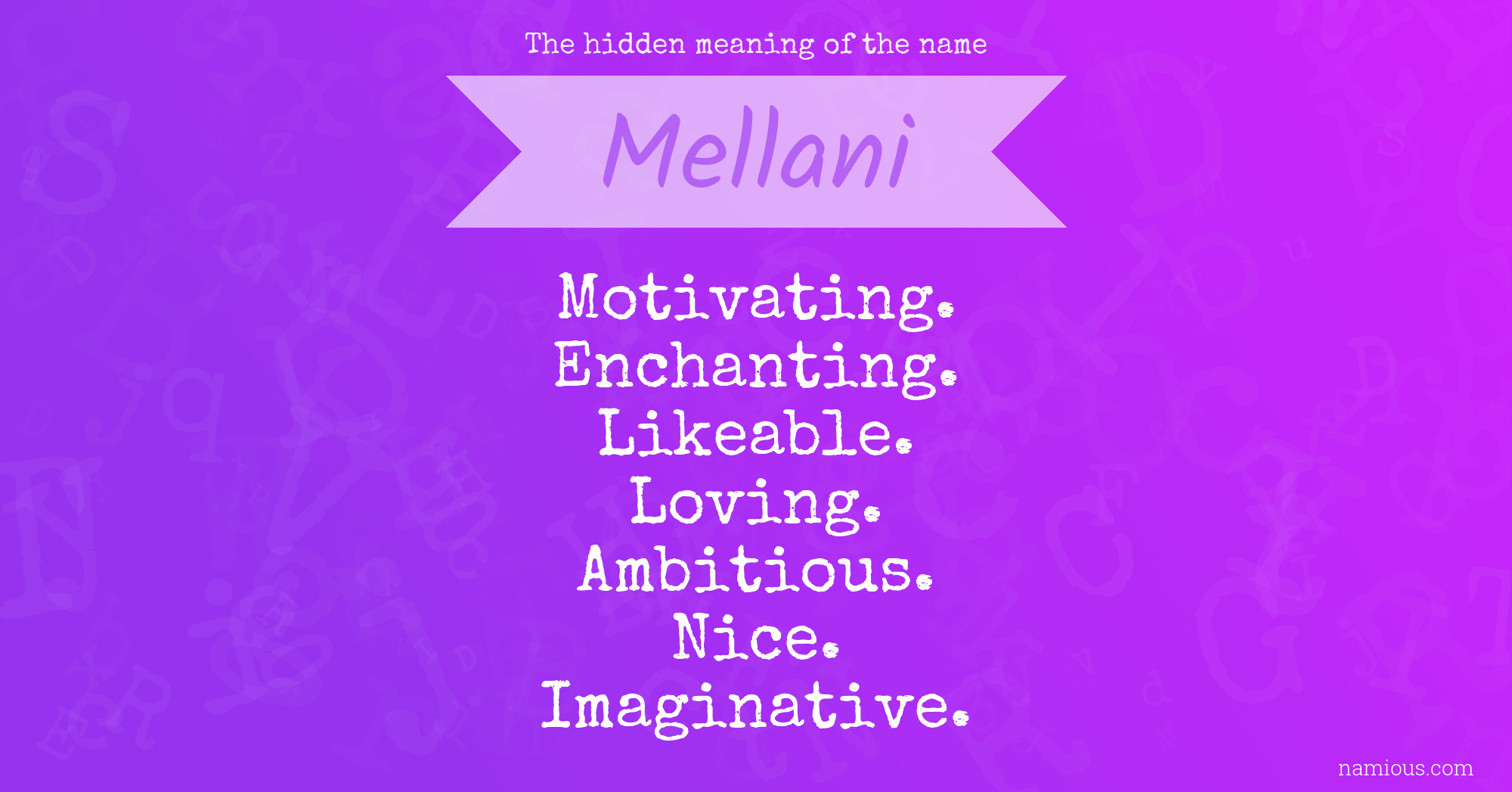 The hidden meaning of the name Mellani