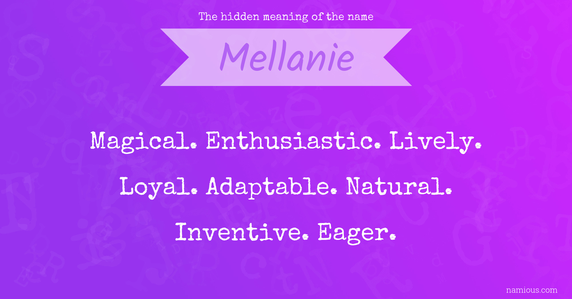 The hidden meaning of the name Mellanie