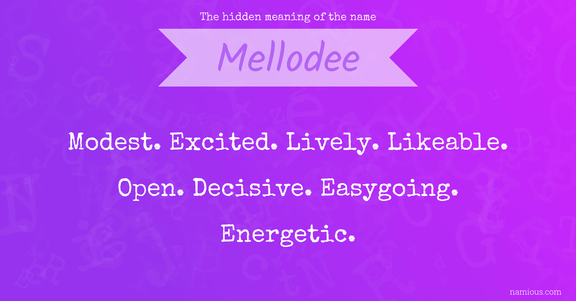 The hidden meaning of the name Mellodee