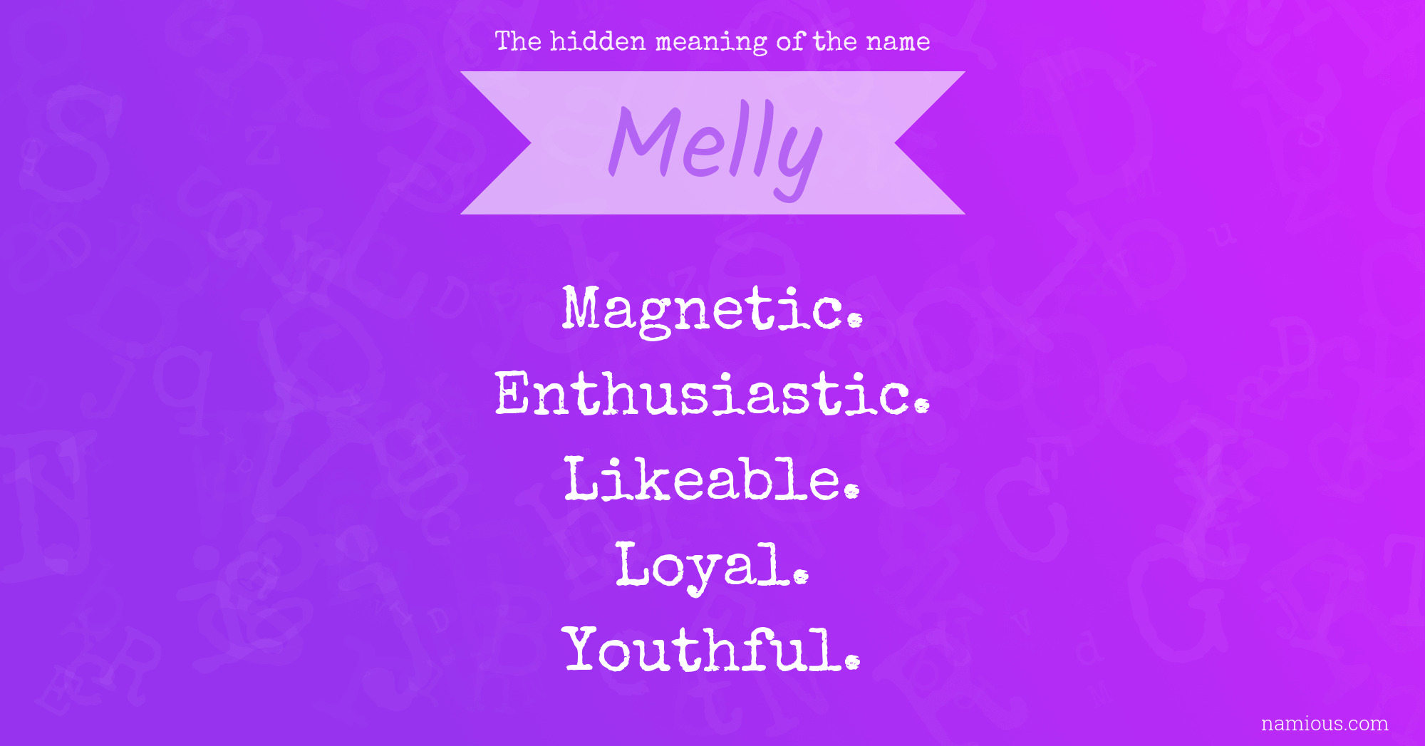 The hidden meaning of the name Melly