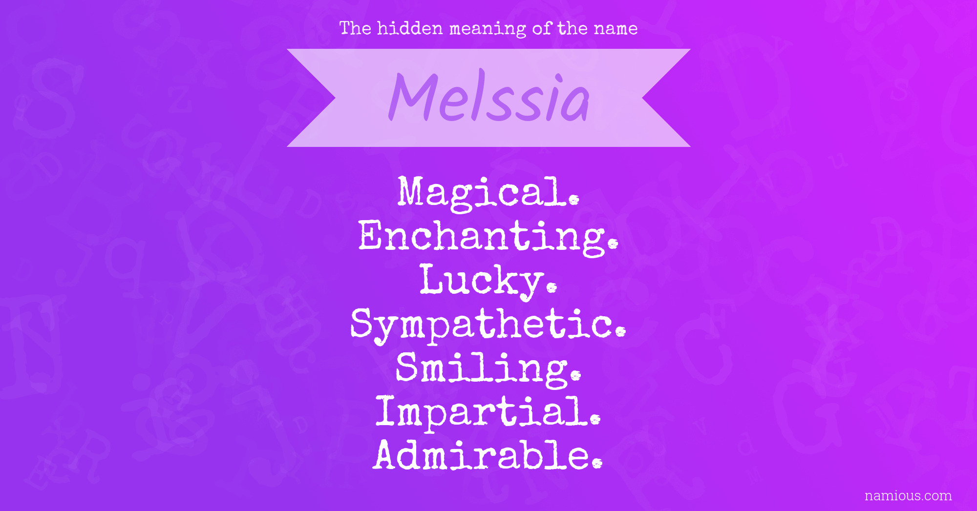 The hidden meaning of the name Melssia