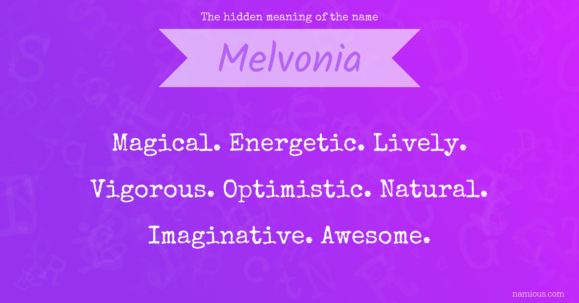 The hidden meaning of the name Melvonia