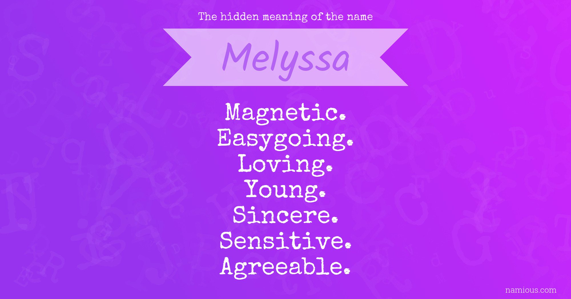 The hidden meaning of the name Melyssa