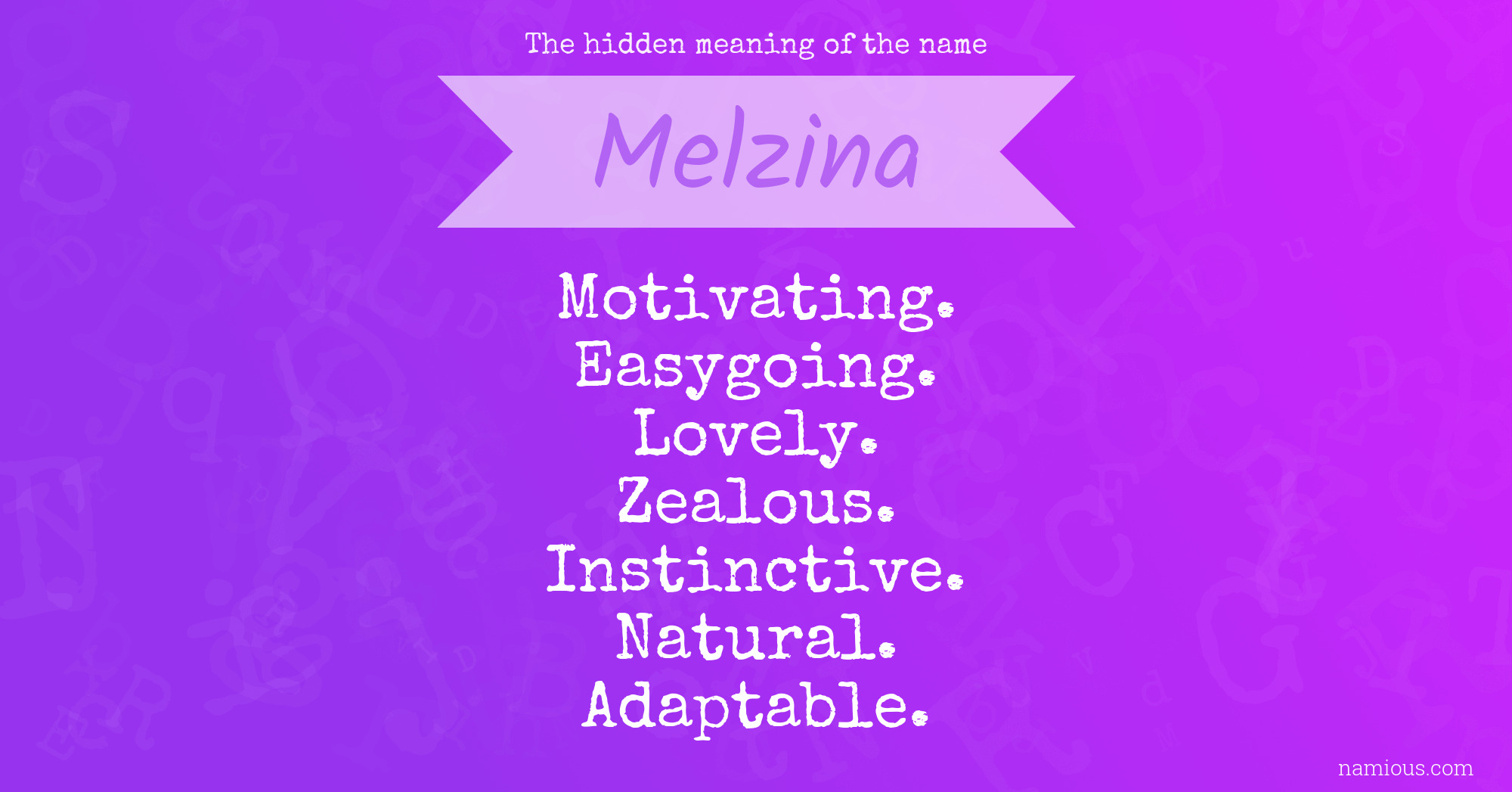 The hidden meaning of the name Melzina