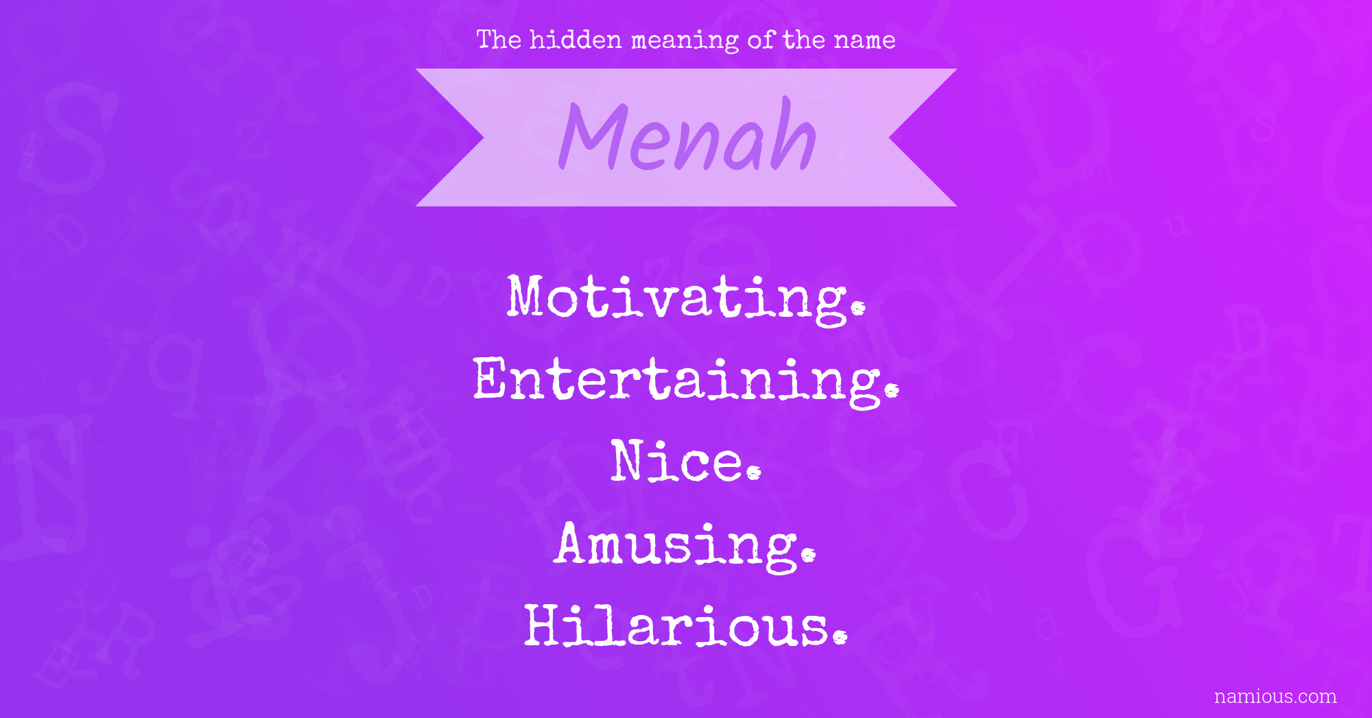 The hidden meaning of the name Menah