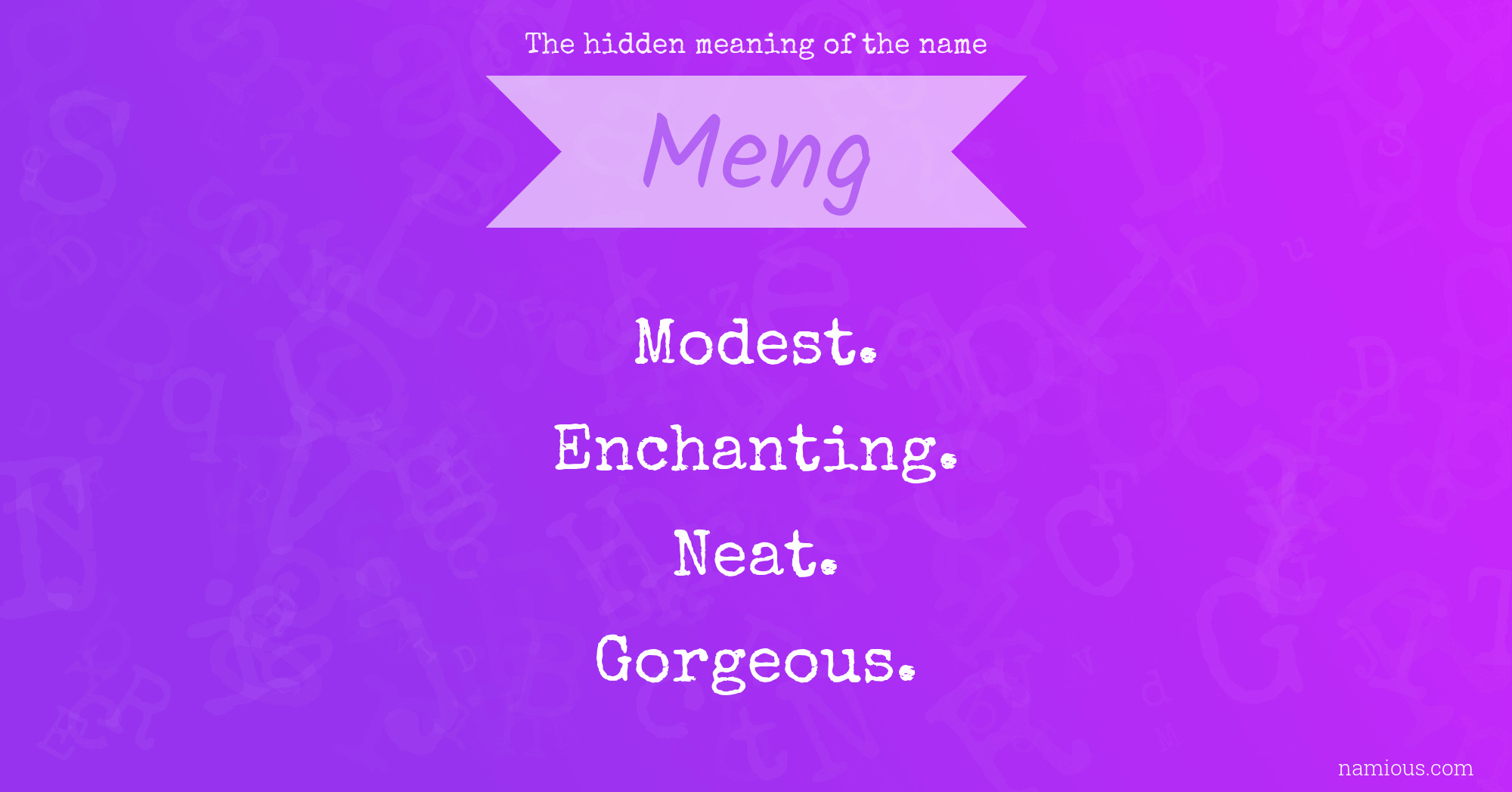 The hidden meaning of the name Meng