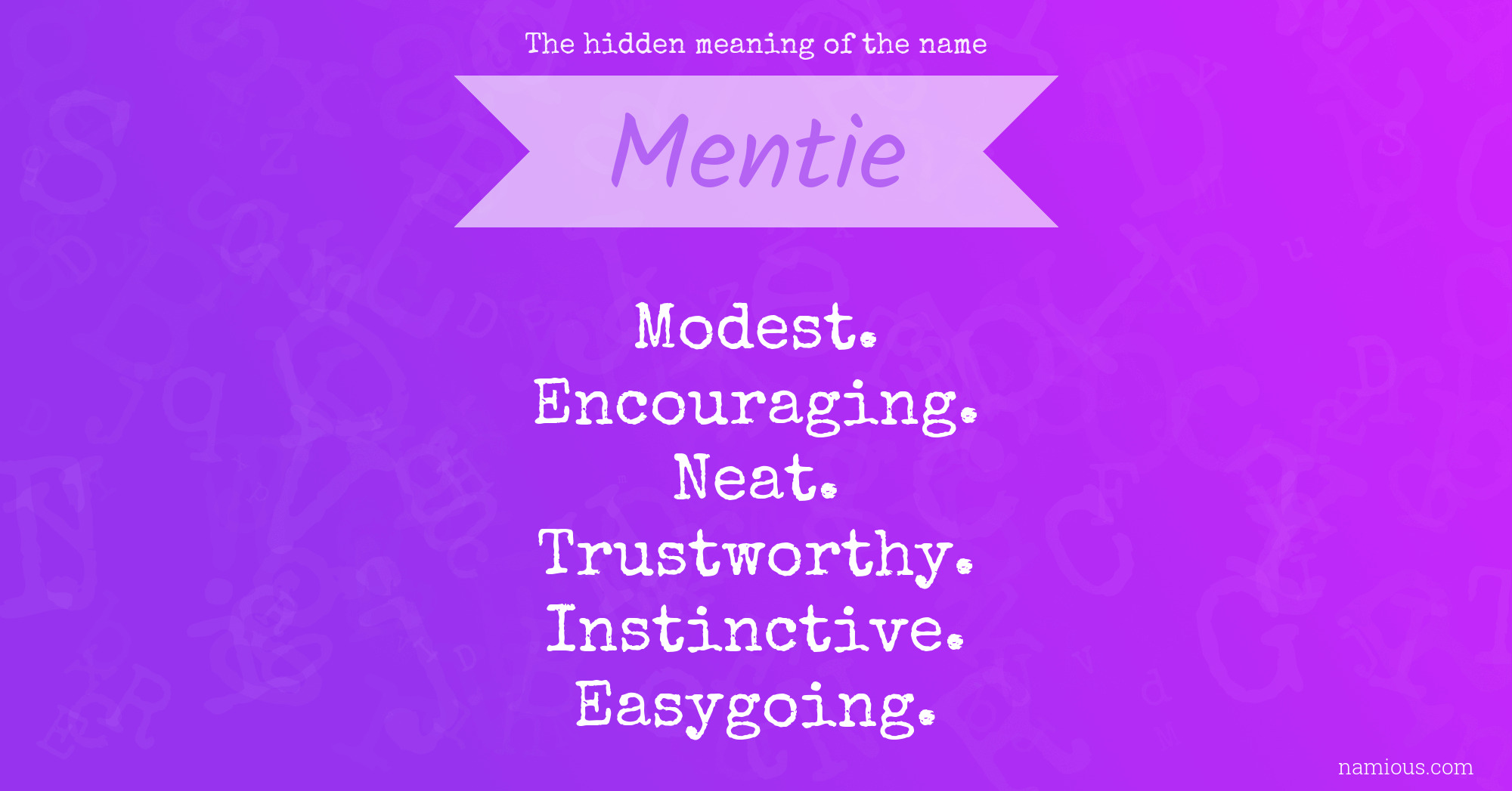 The hidden meaning of the name Mentie