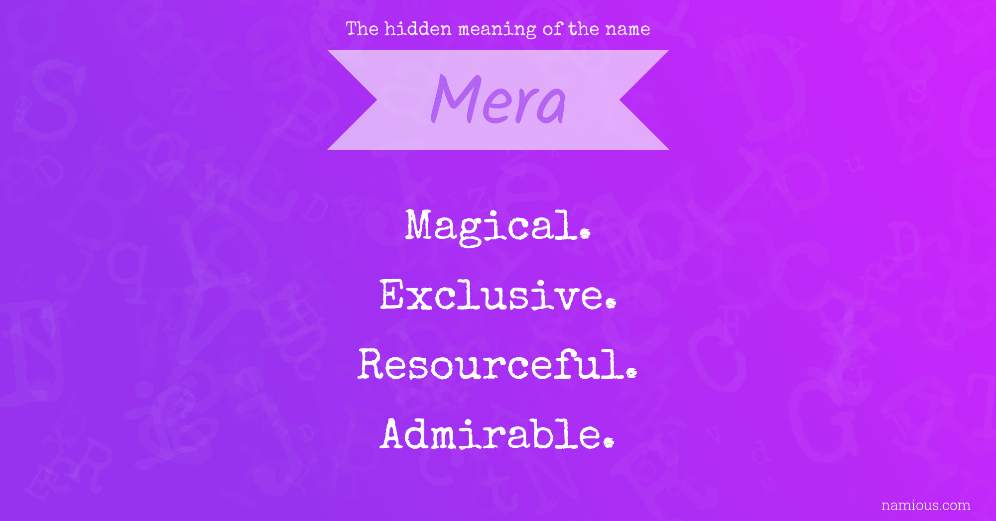 The hidden meaning of the name Mera