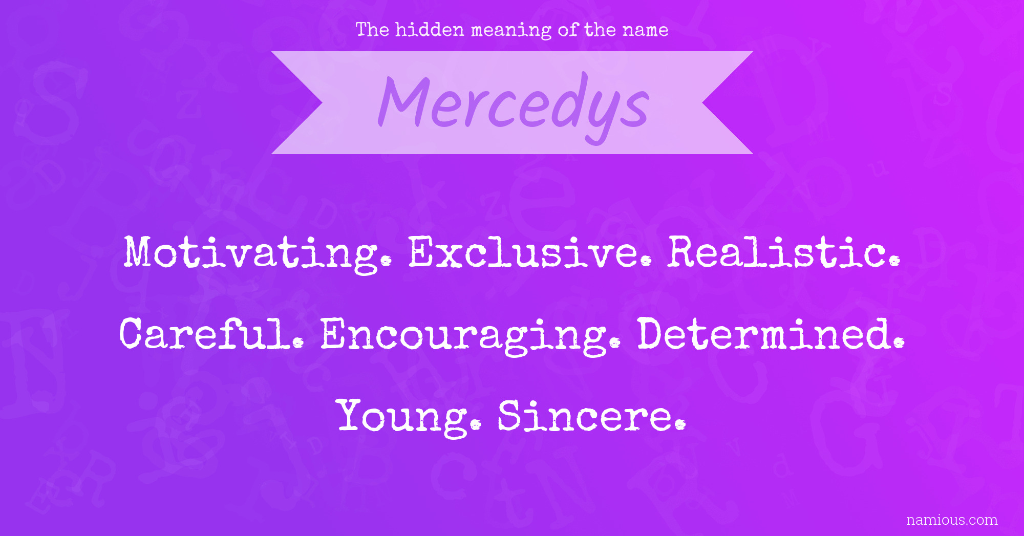 The hidden meaning of the name Mercedys