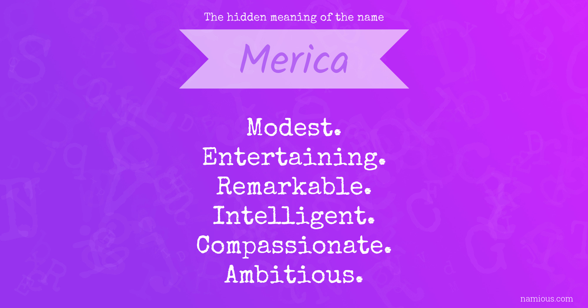 The hidden meaning of the name Merica