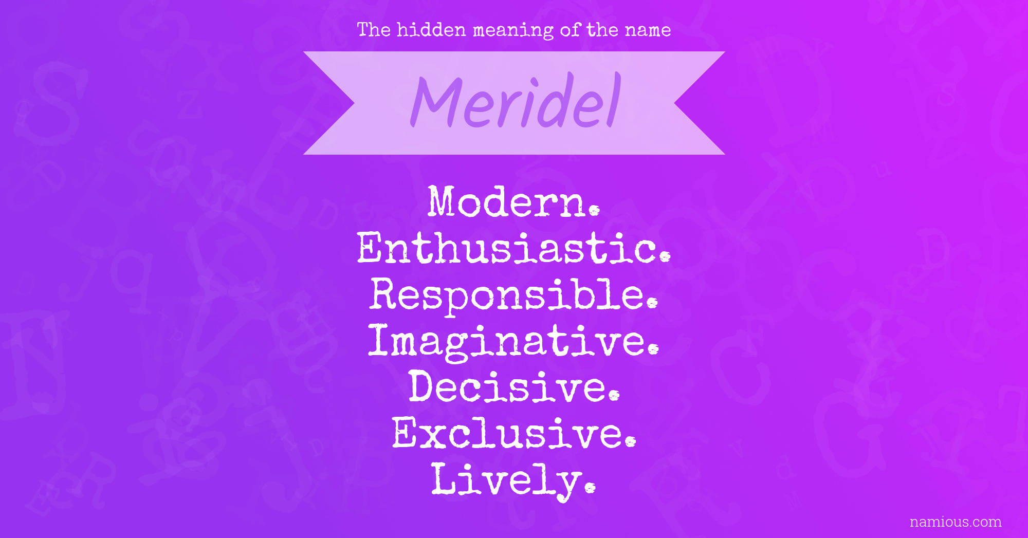 The hidden meaning of the name Meridel