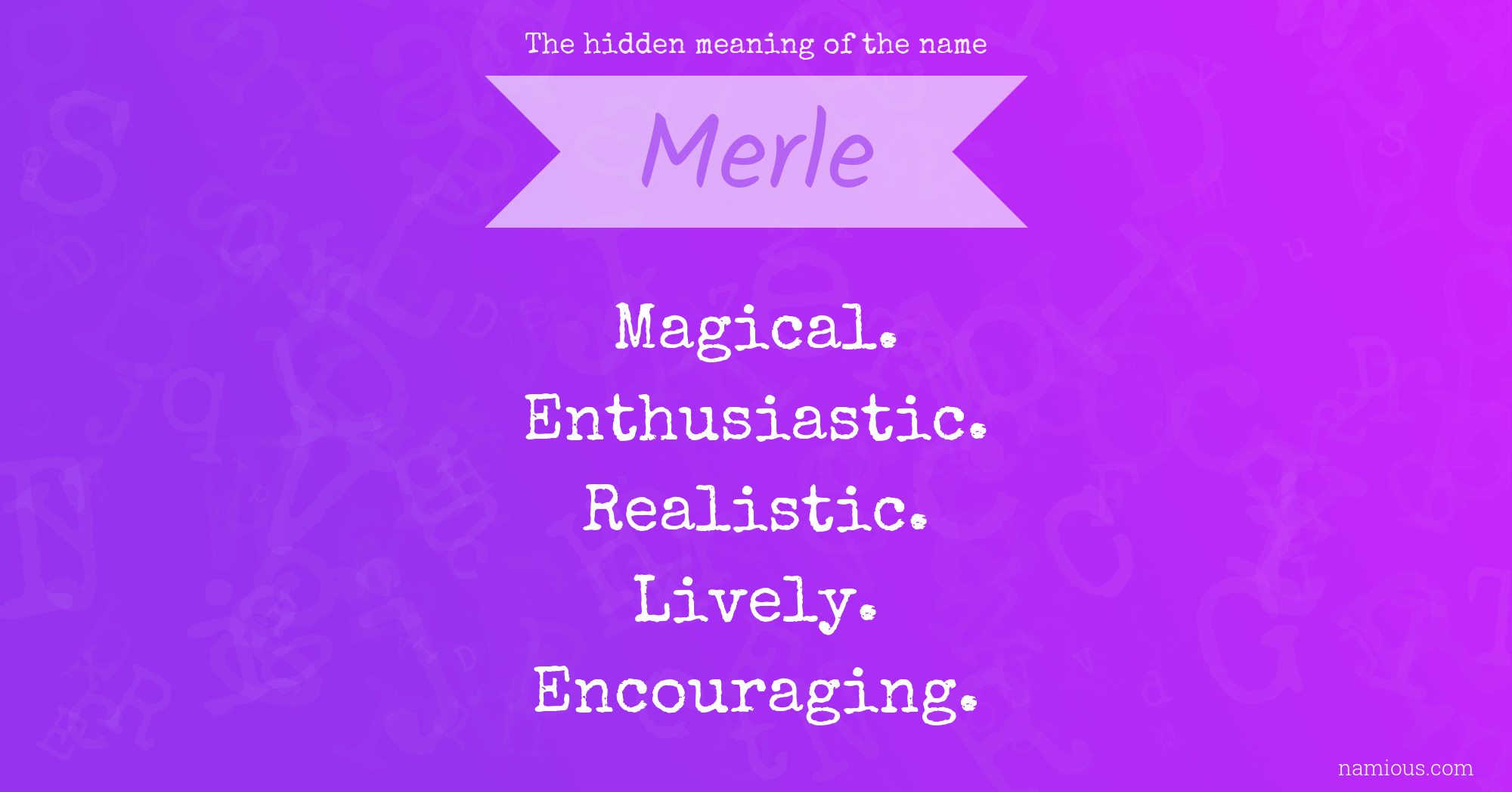 The hidden meaning of the name Merle