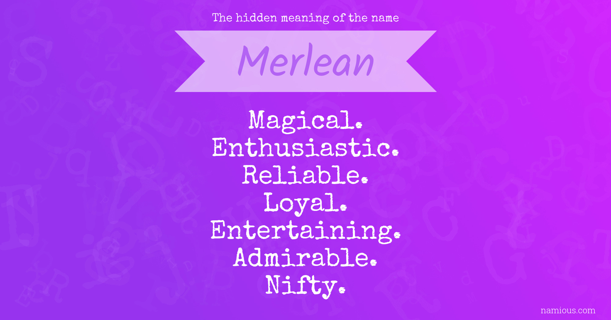 The hidden meaning of the name Merlean