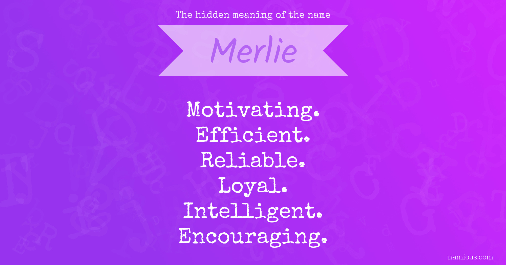 The hidden meaning of the name Merlie