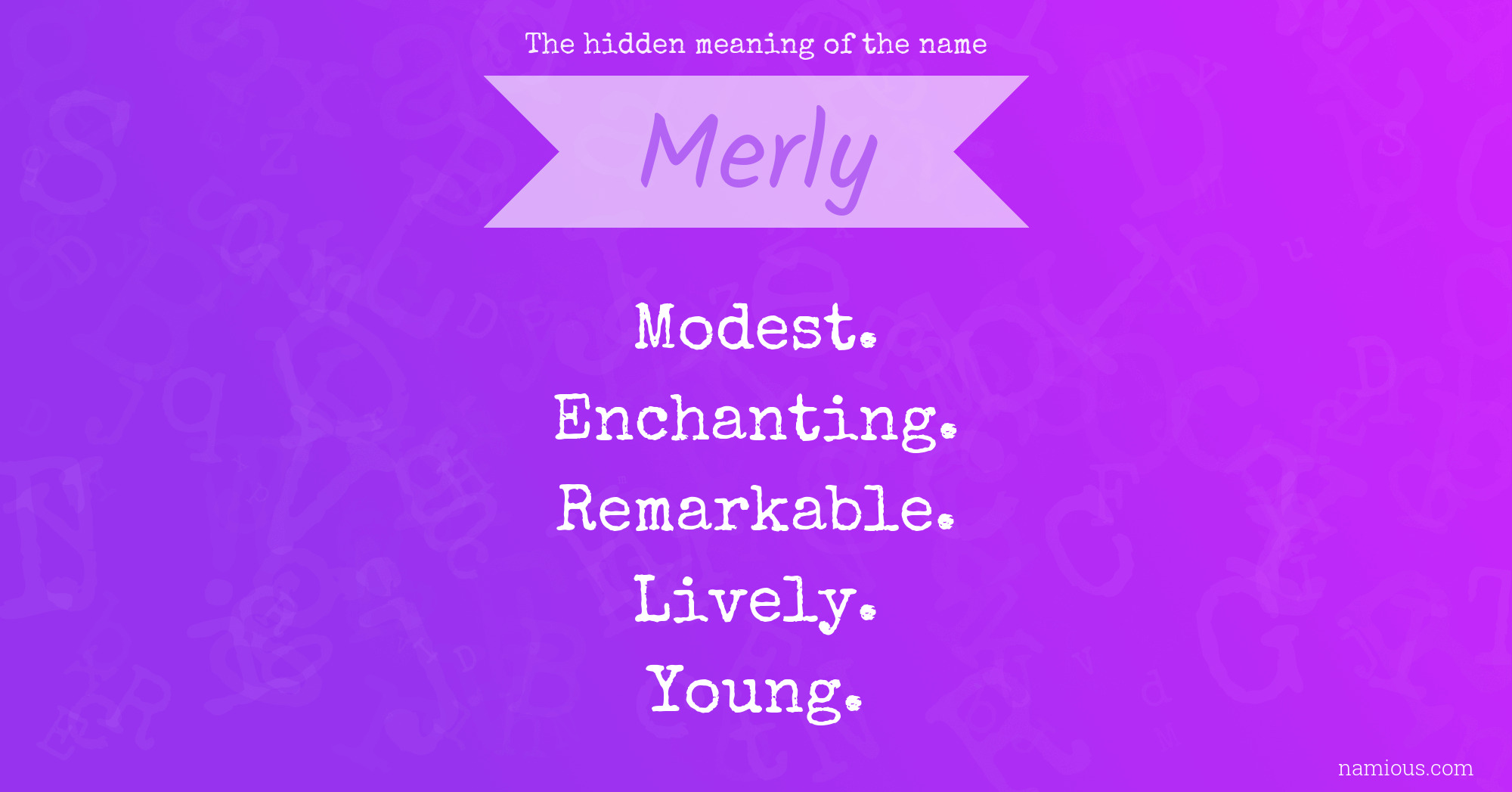 The hidden meaning of the name Merly