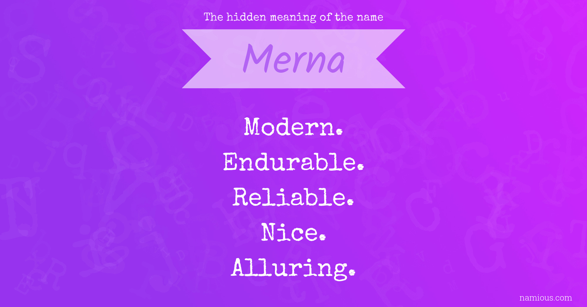 The hidden meaning of the name Merna