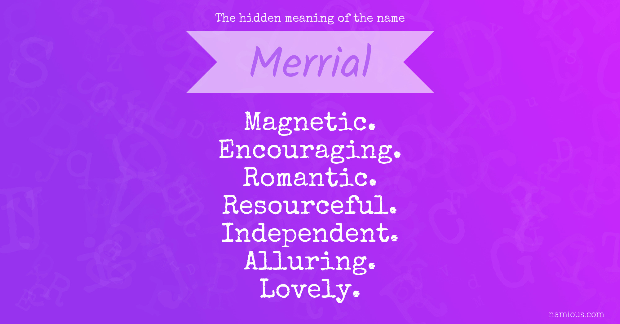 The hidden meaning of the name Merrial