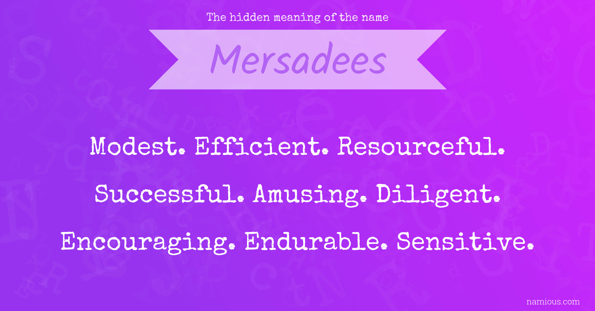 The hidden meaning of the name Mersadees