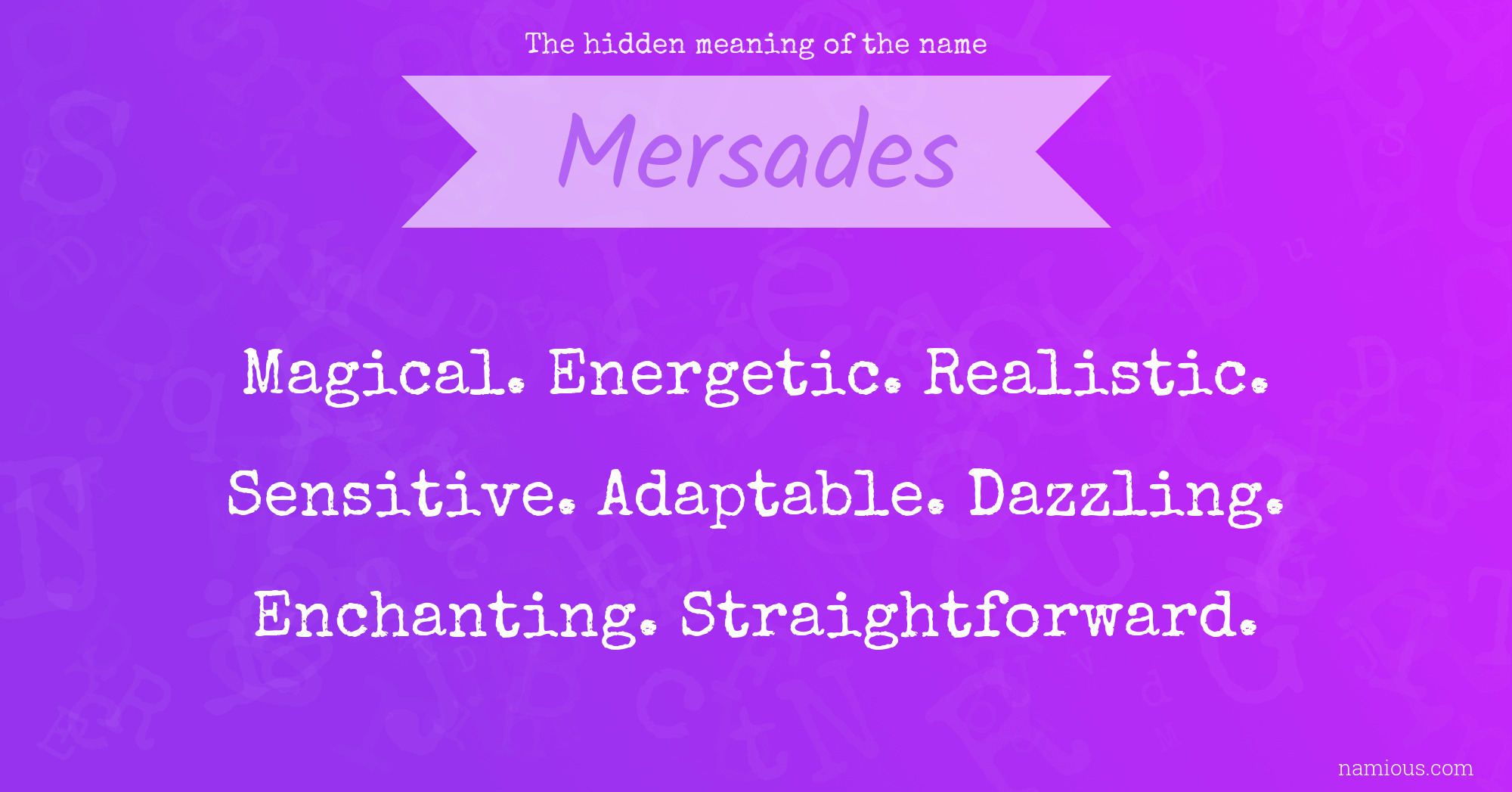 The hidden meaning of the name Mersades