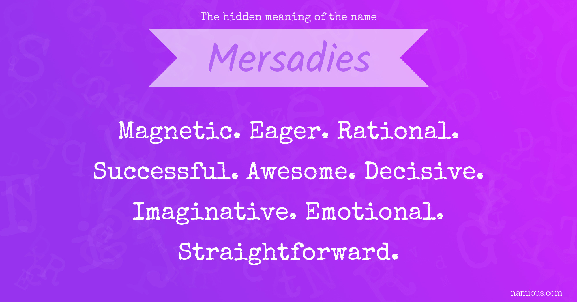 The hidden meaning of the name Mersadies