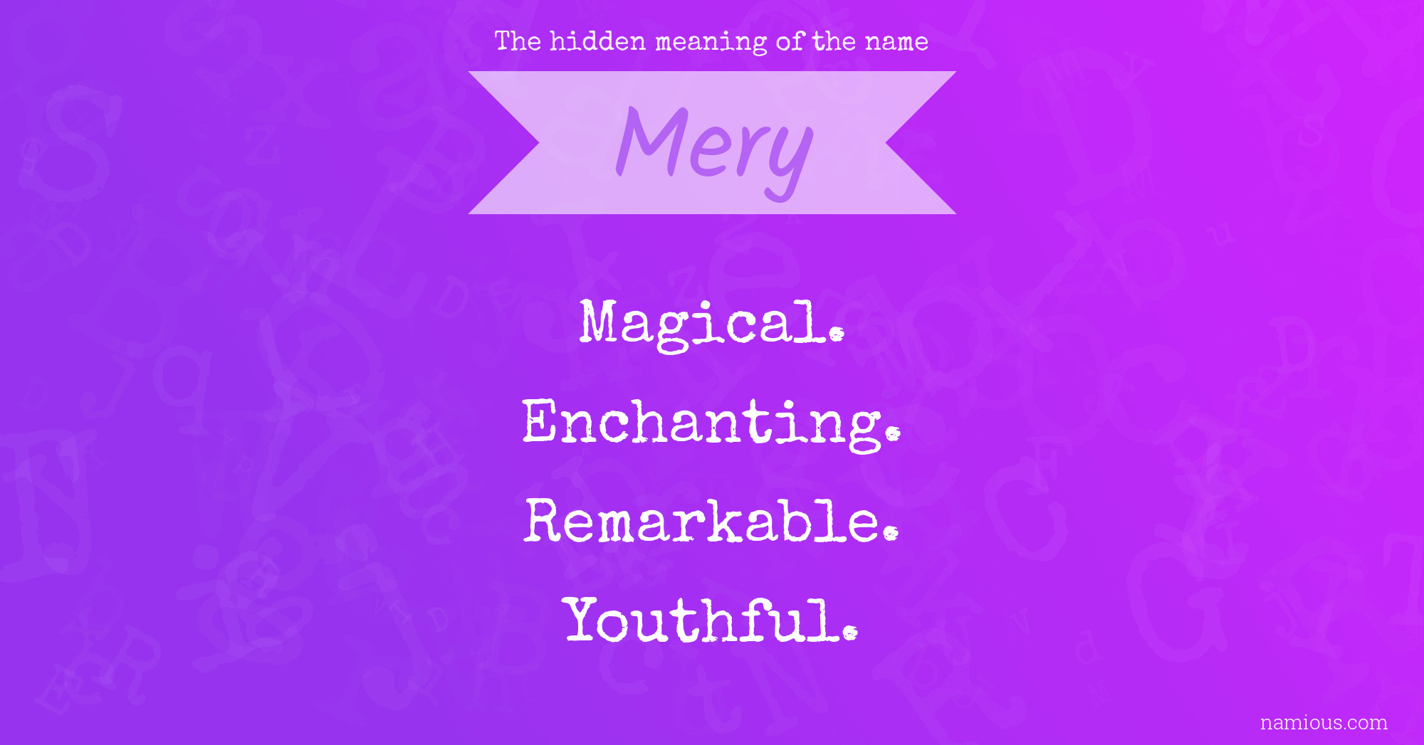 The hidden meaning of the name Mery