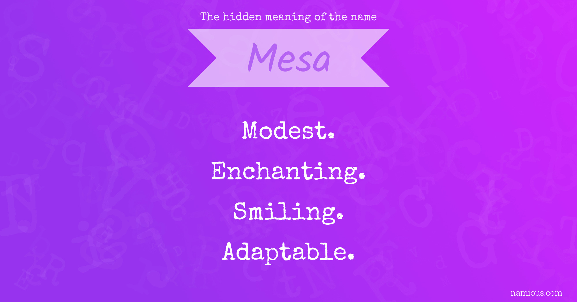 The hidden meaning of the name Mesa