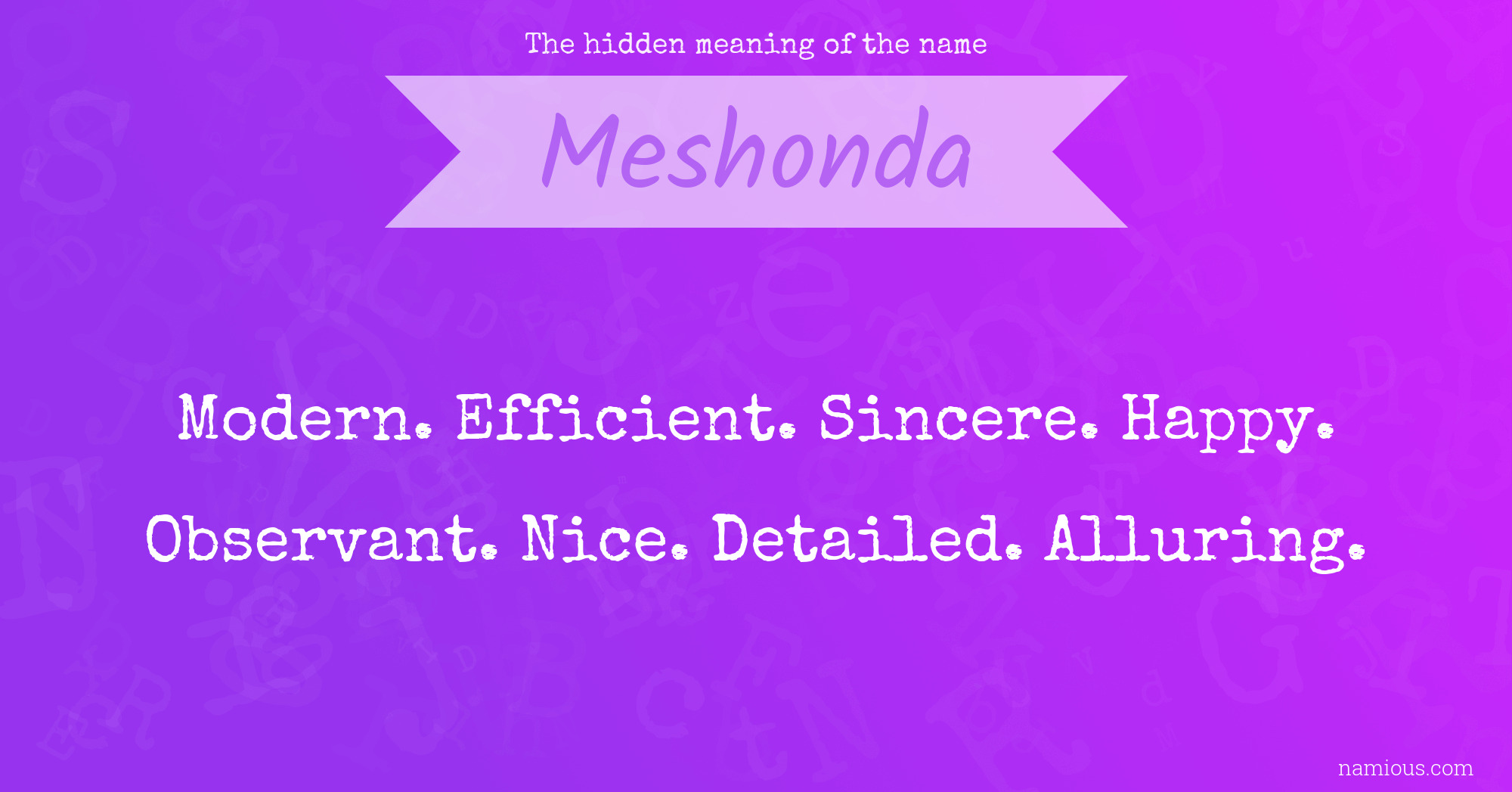 The hidden meaning of the name Meshonda