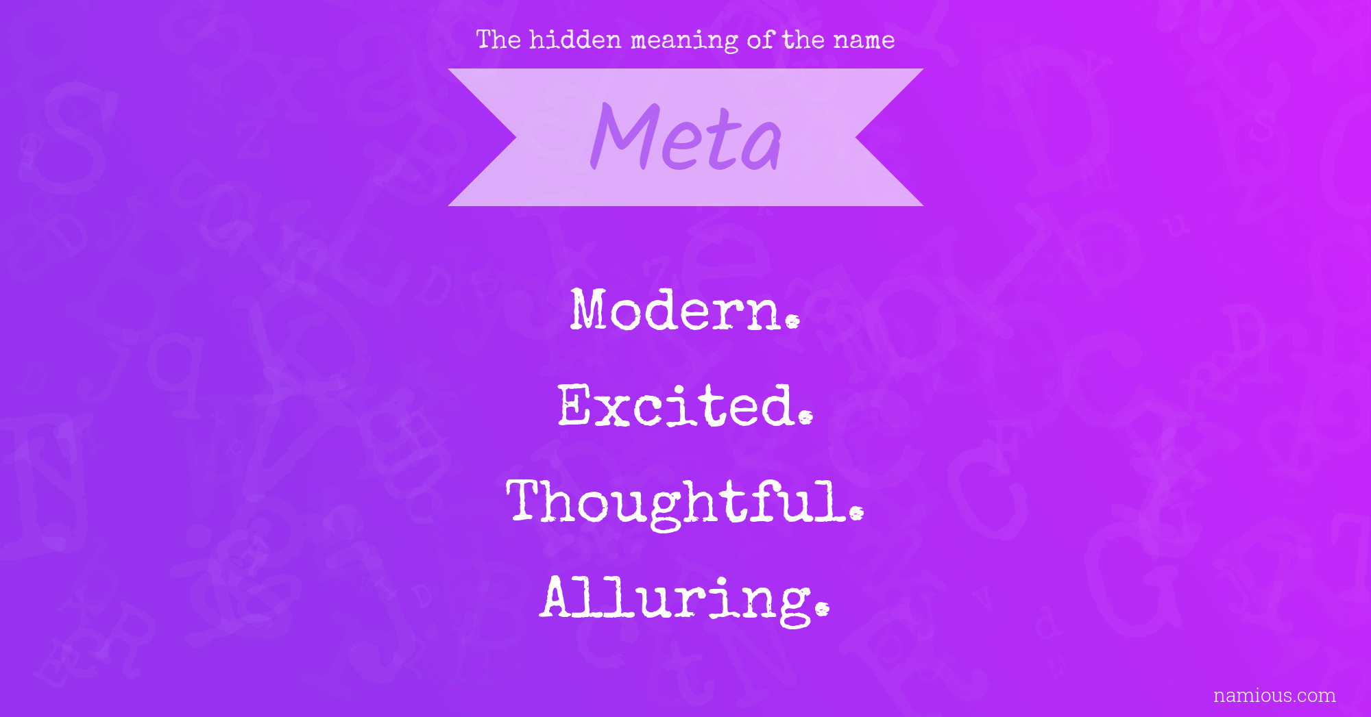 The hidden meaning of the name Meta