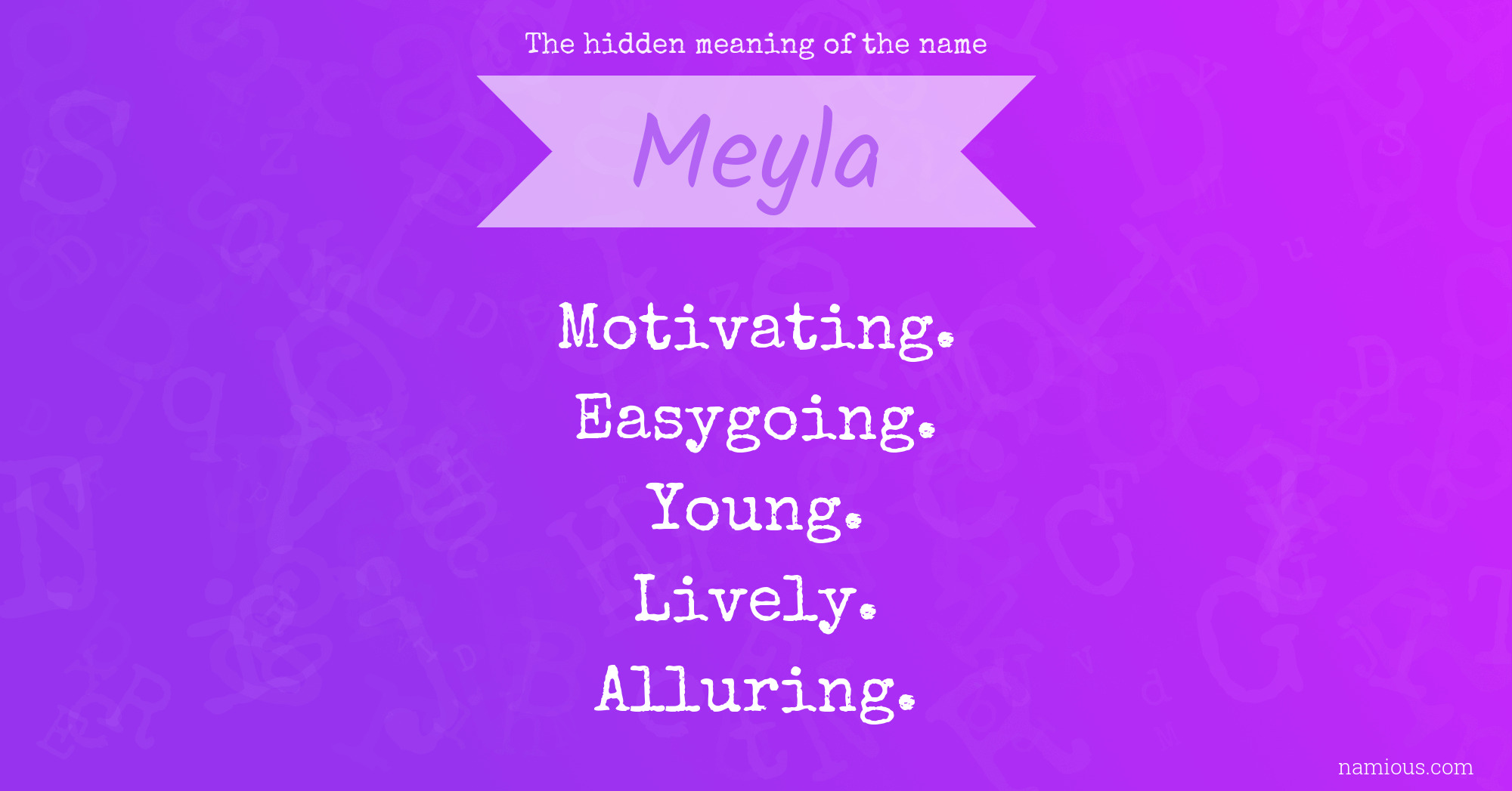 The hidden meaning of the name Meyla