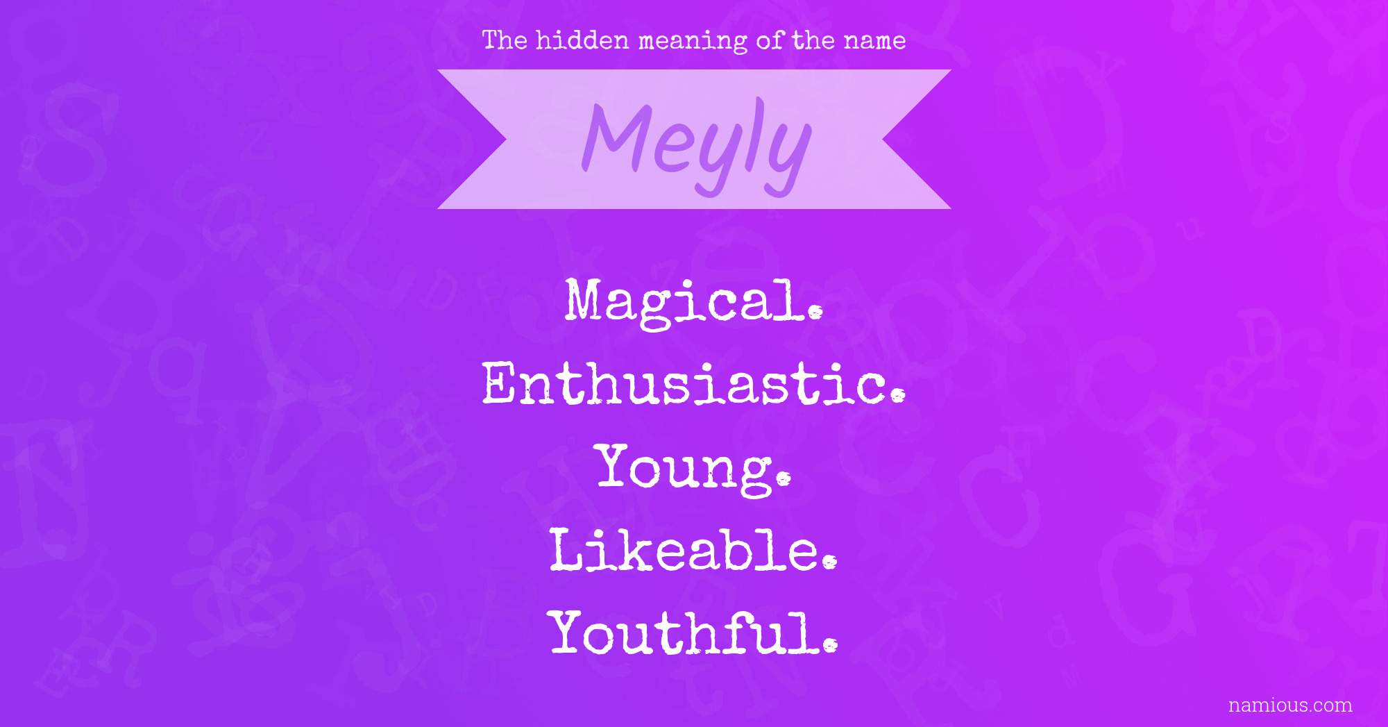 The hidden meaning of the name Meyly