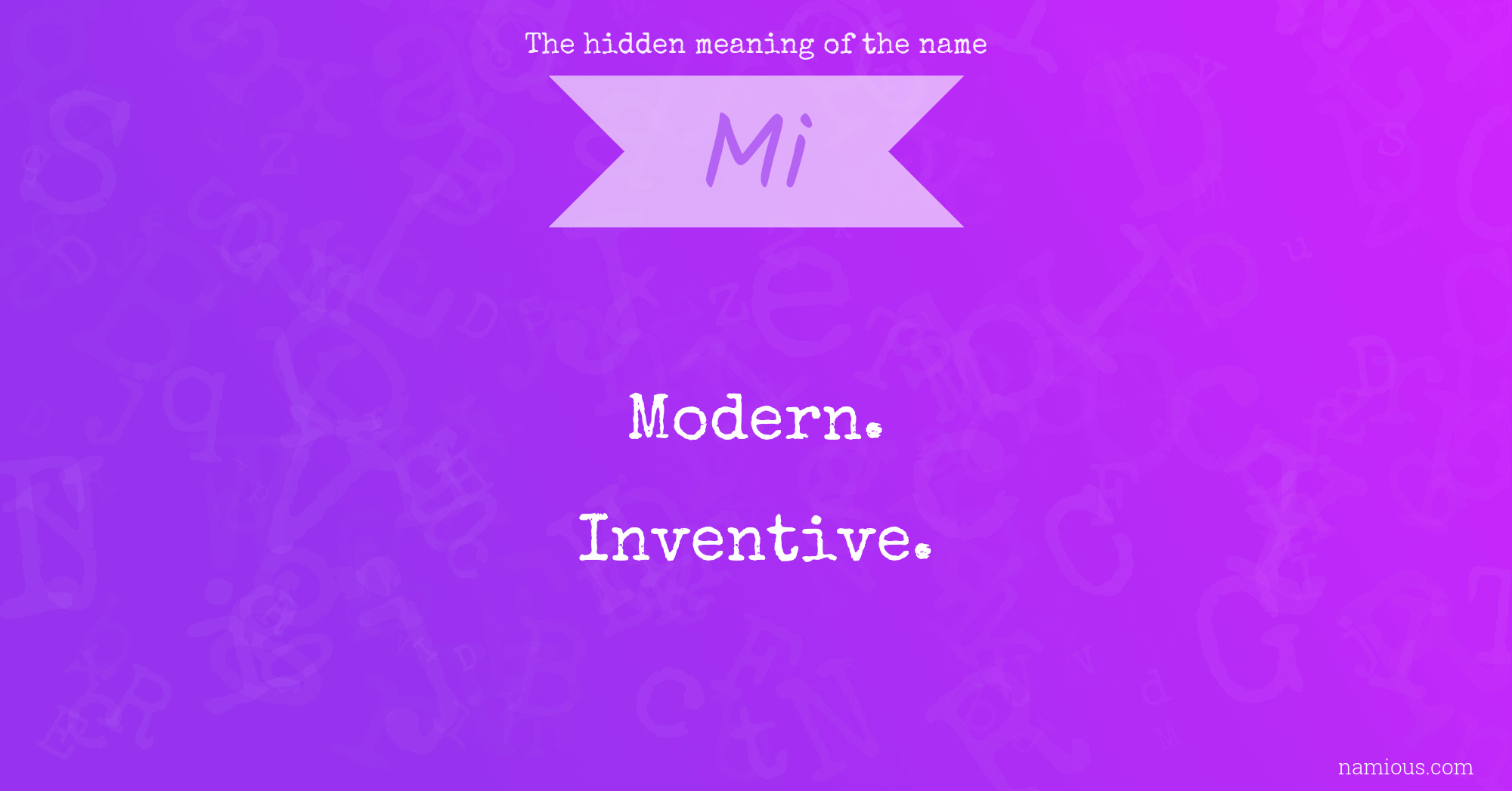 The hidden meaning of the name Mi