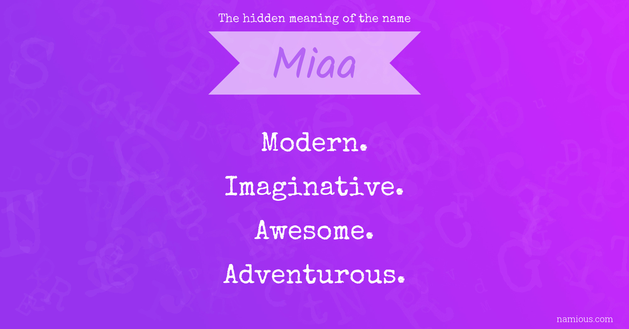 The hidden meaning of the name Miaa