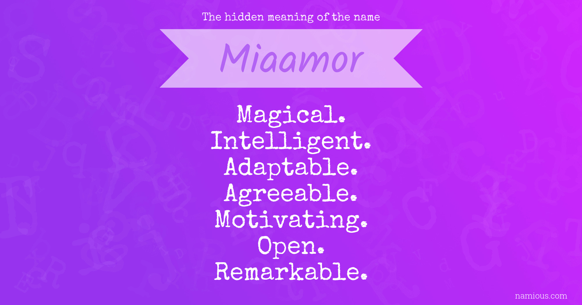 The hidden meaning of the name Miaamor