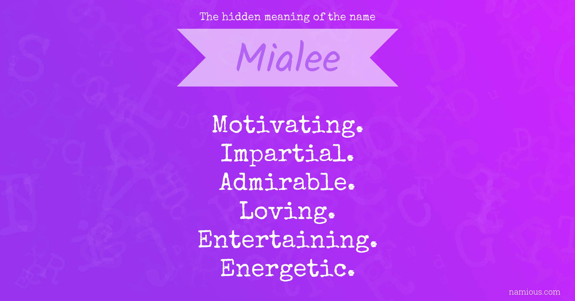 The hidden meaning of the name Mialee