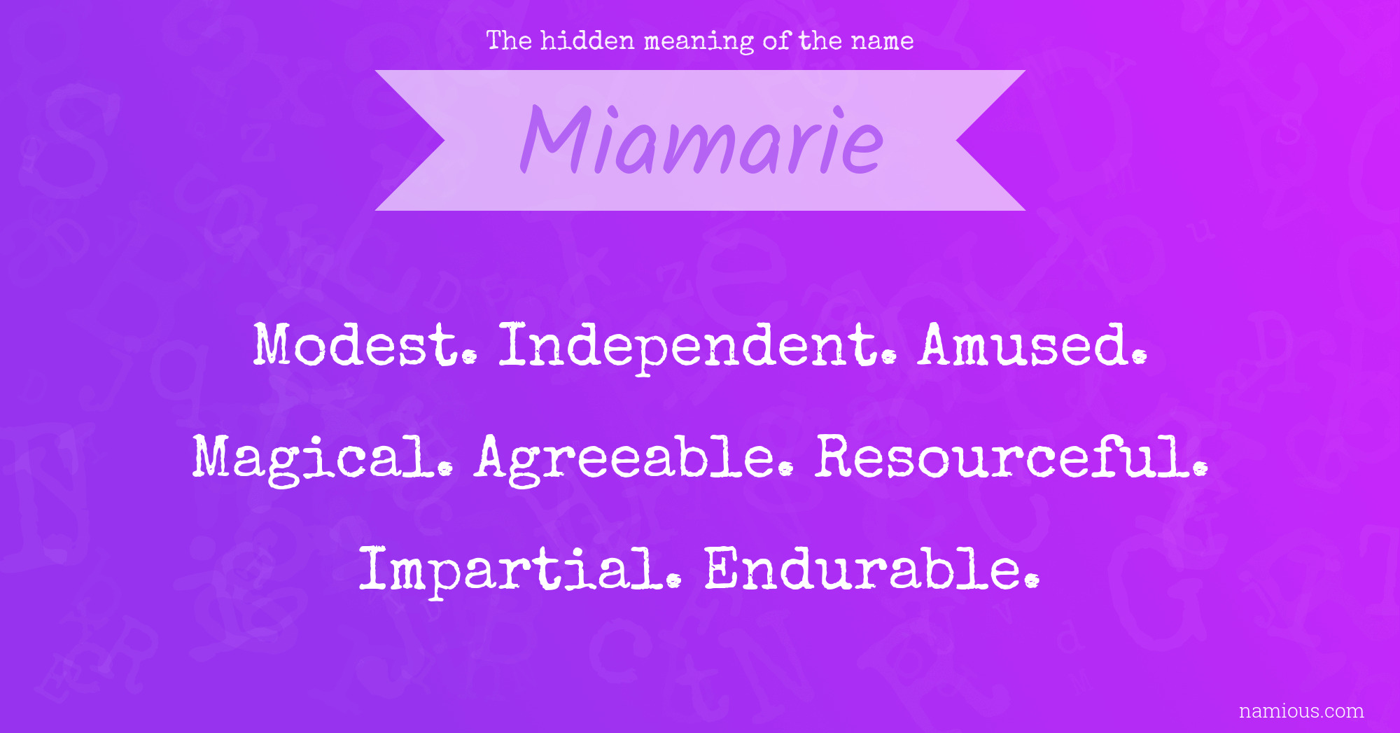 The hidden meaning of the name Miamarie